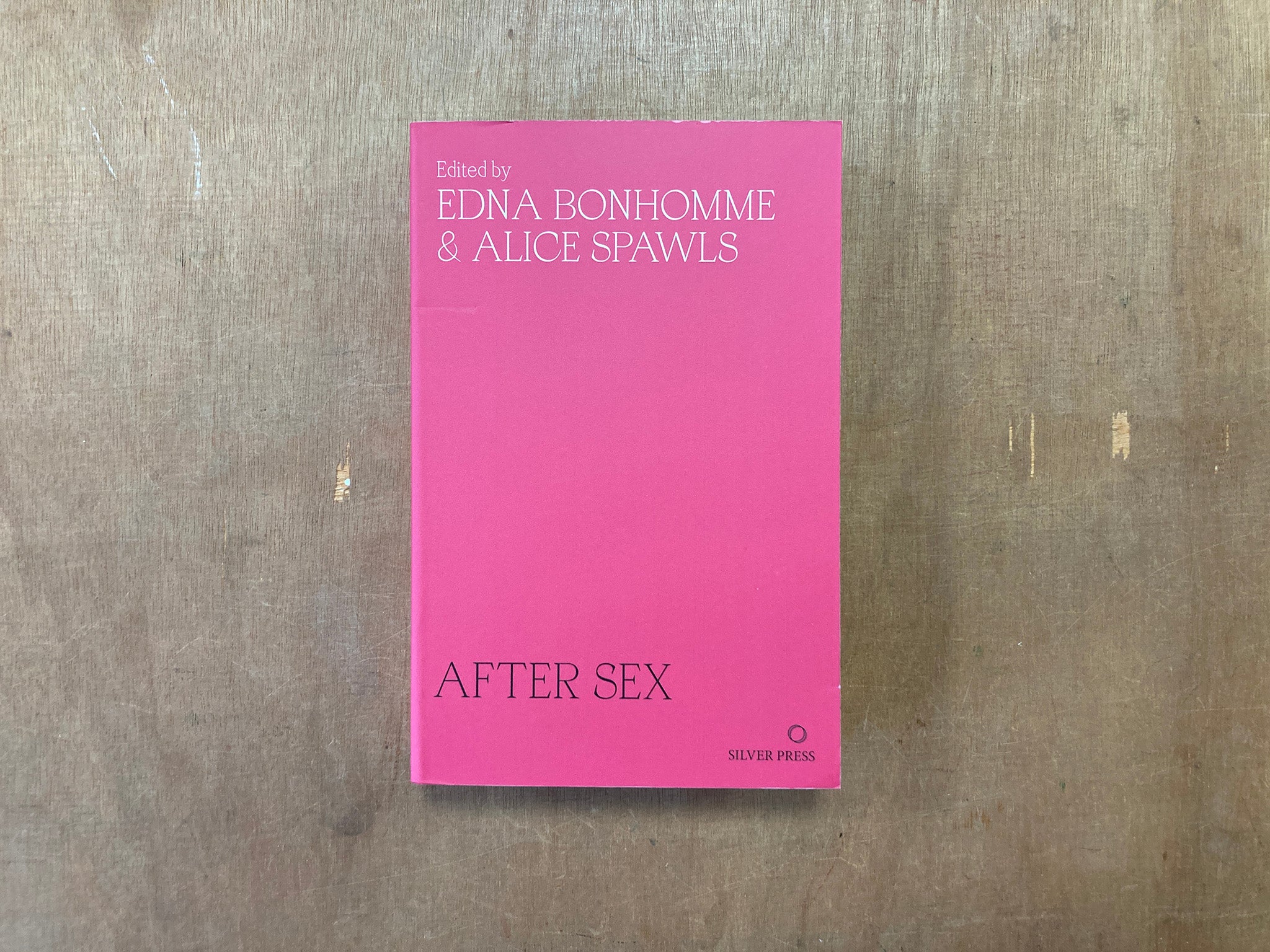 AFTER SEX edited by Edna Bonhomme and Alice Spawls – Good Press — good  books & more