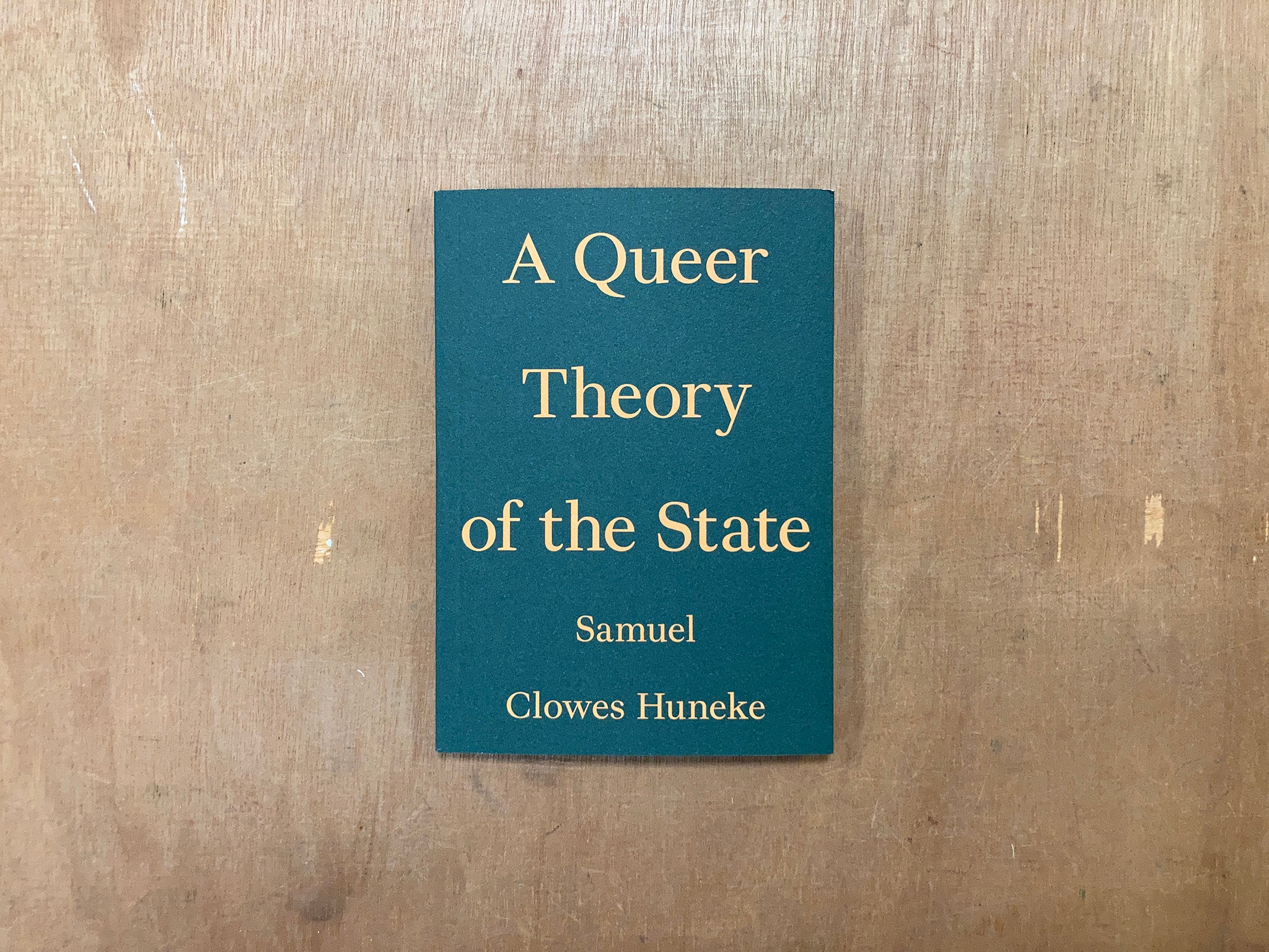 A QUEER THEORY OF THE STATE by Samuel Clowes Huneke Good Press — good