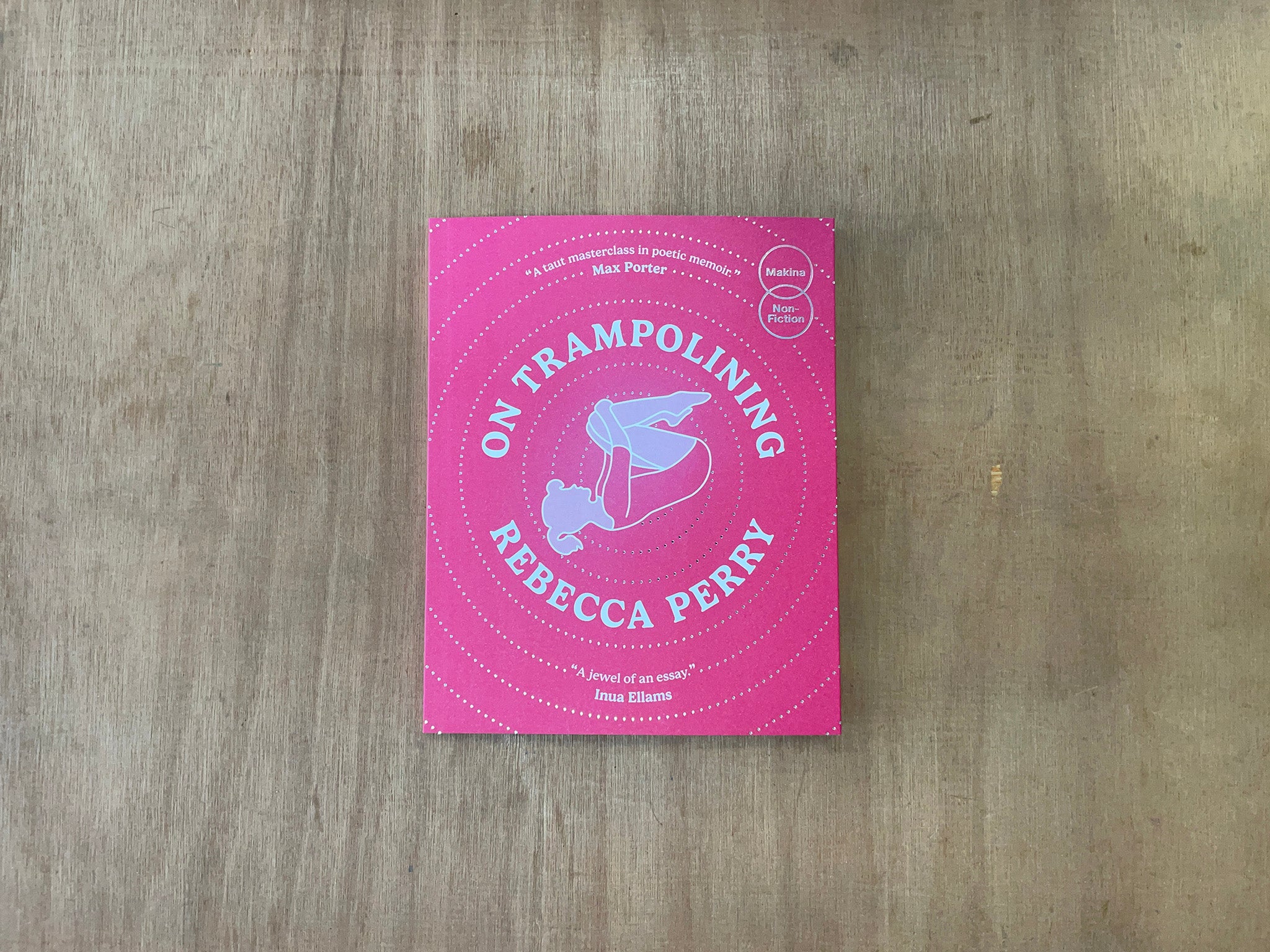 ON TRAMPOLINING By Rebecca Perry Good Press Good Books More on-trampolining-by-rebecca-perry-good-press-good-books-more