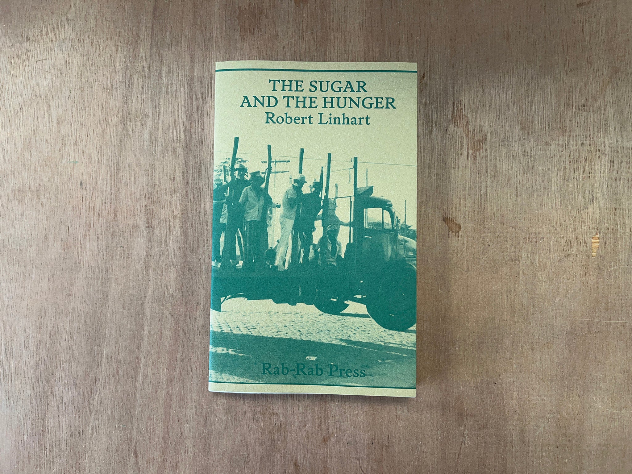 THE SUGAR AND THE HUNGER by Robert Linhart