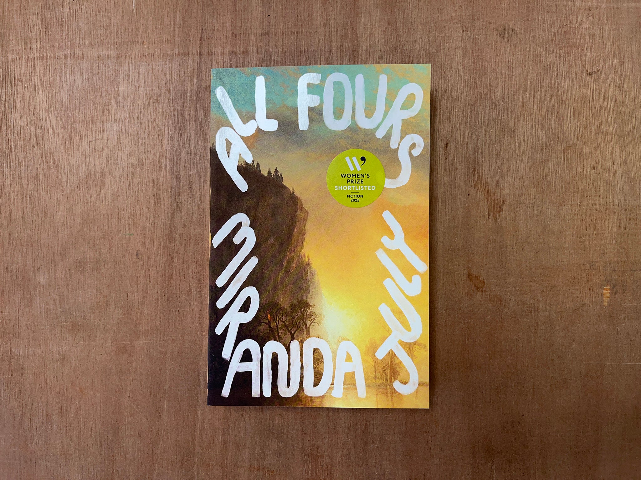 ALL FOURS by Miranda July – Good Press — good books & more