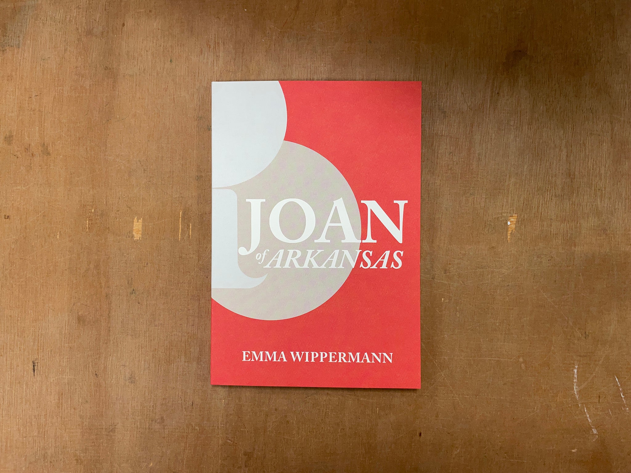 JOAN OF ARKANSAS by Emma Wippermann