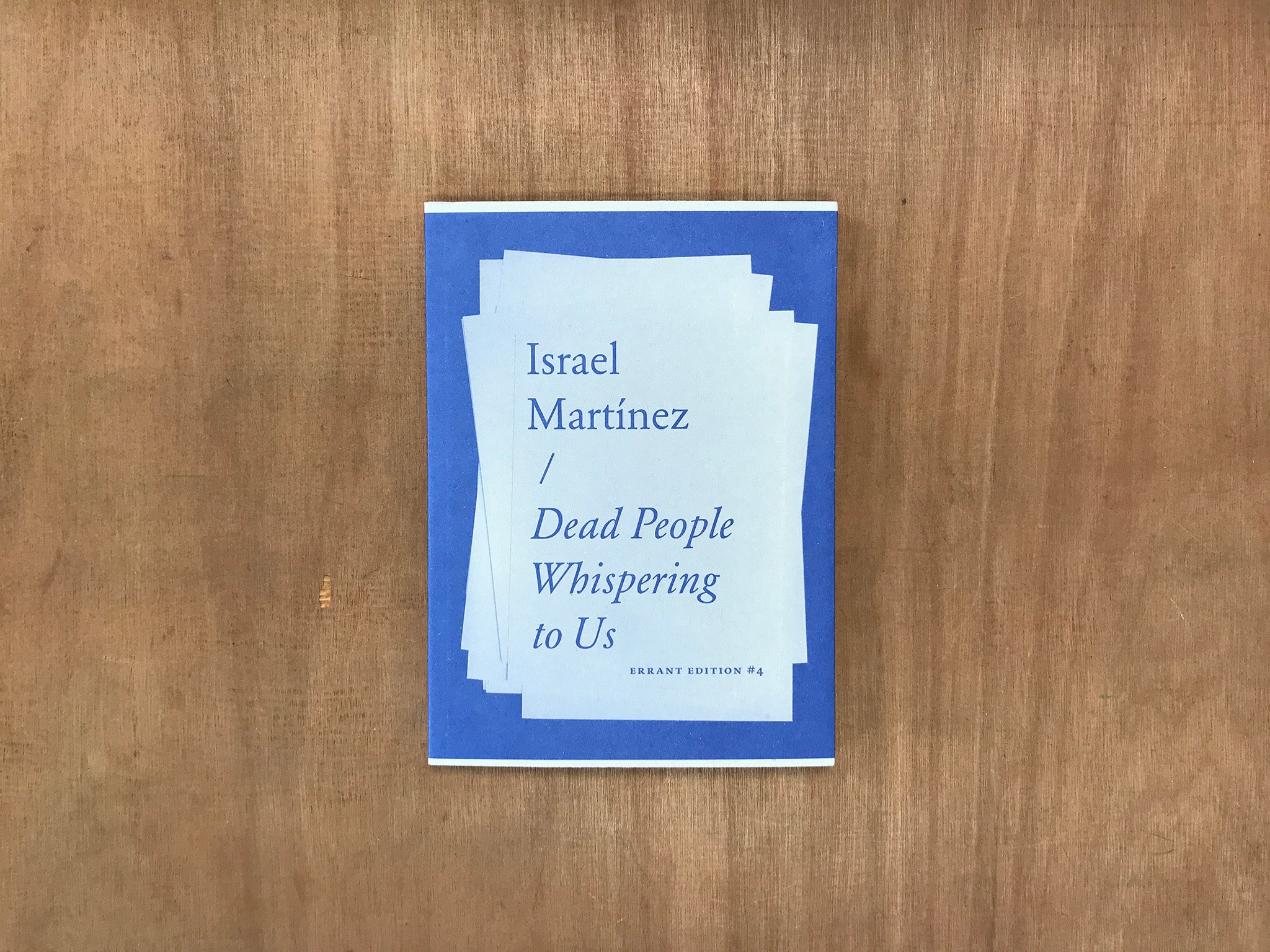 DEAD PEOPLE WHISPERING TO US by Israel Martínez