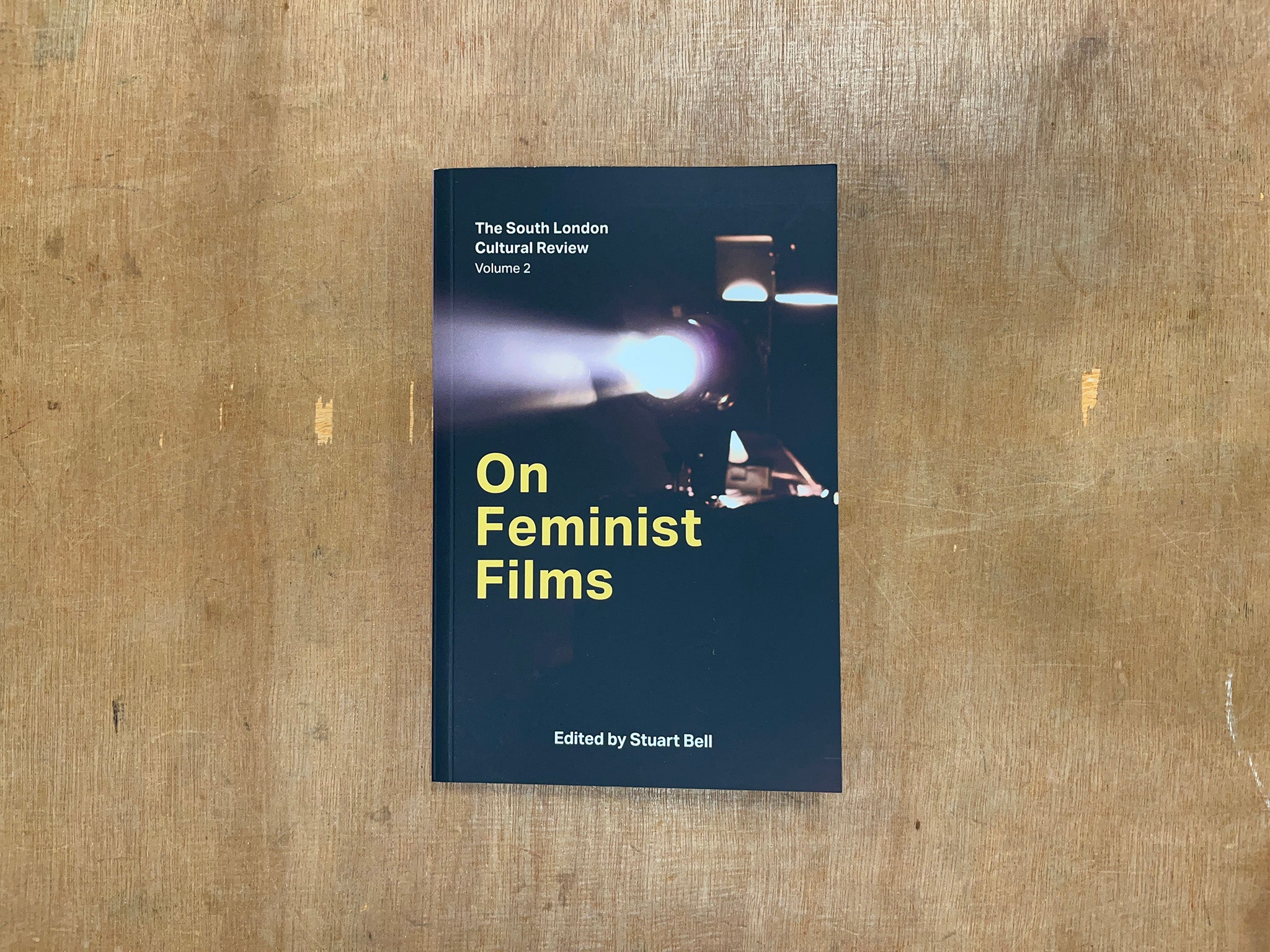 ON FEMINIST FILMS Edited by Stuart Bell