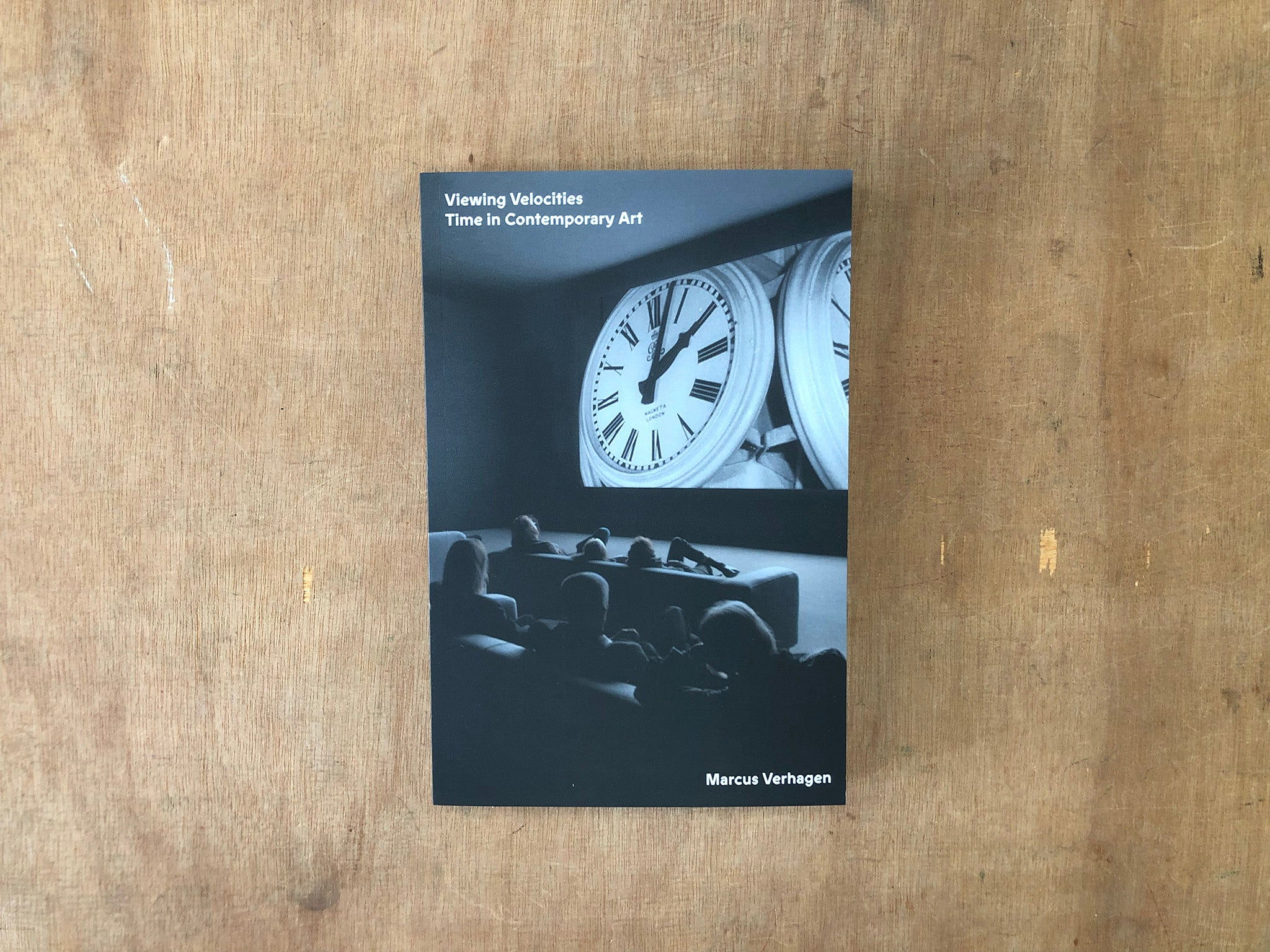VIEWING VELOCITIES: TIME IN CONTEMPORARY ART by Marcus Verhagen