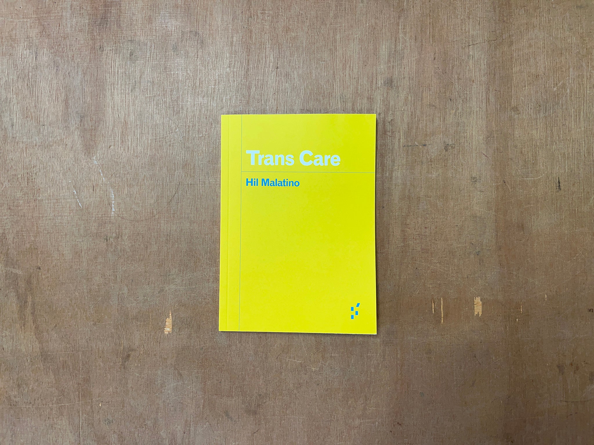 TRANS CARE by Hil Malatino