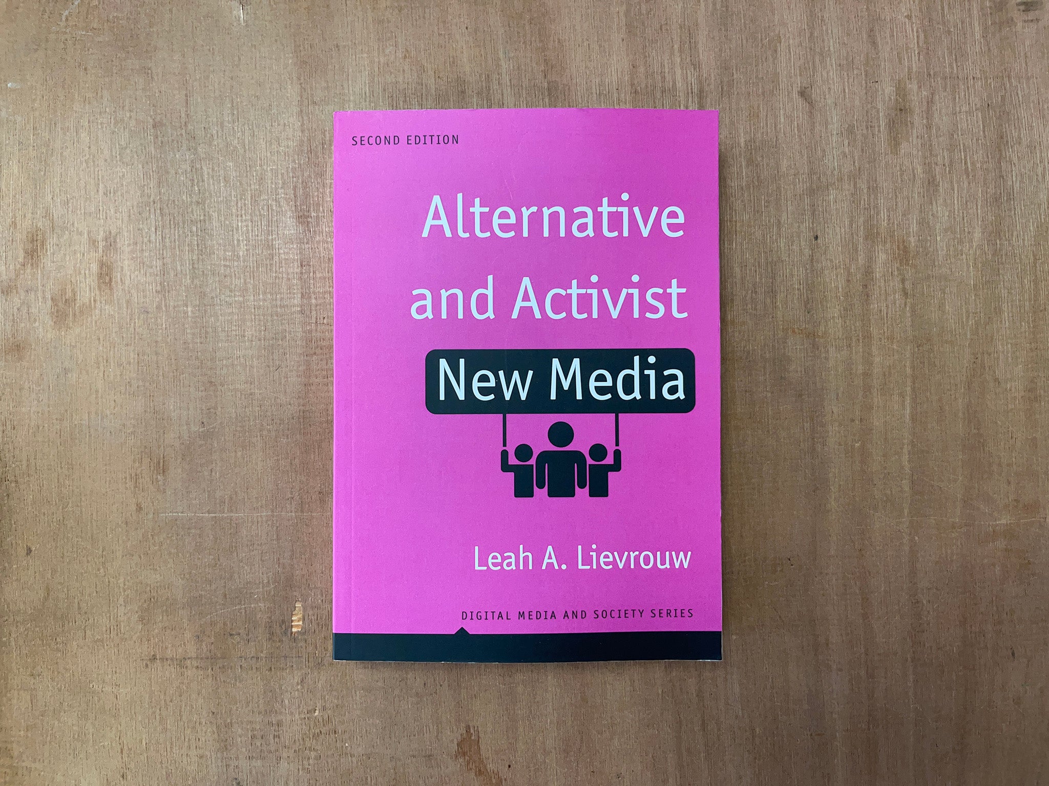 ALTERNATIVE AND ACTIVIST NEW MEDIA by Leah A. Lievrouw