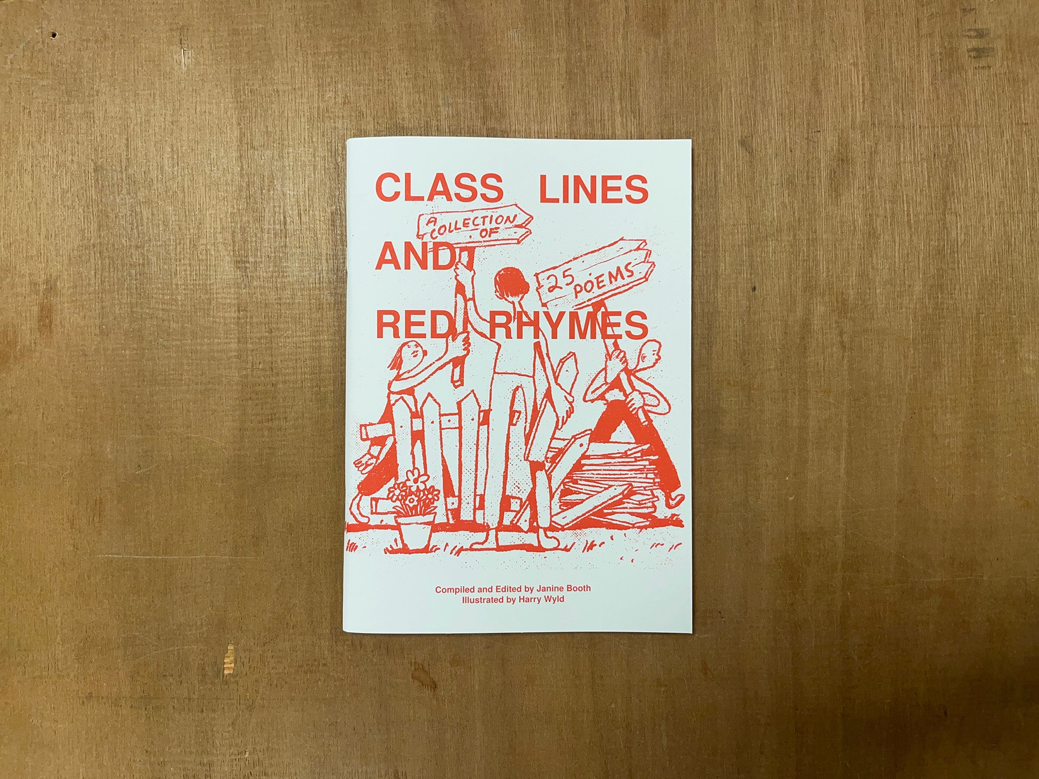 CLASS LINES AND RED RHYMES by Janine Booth & Harry Wyld