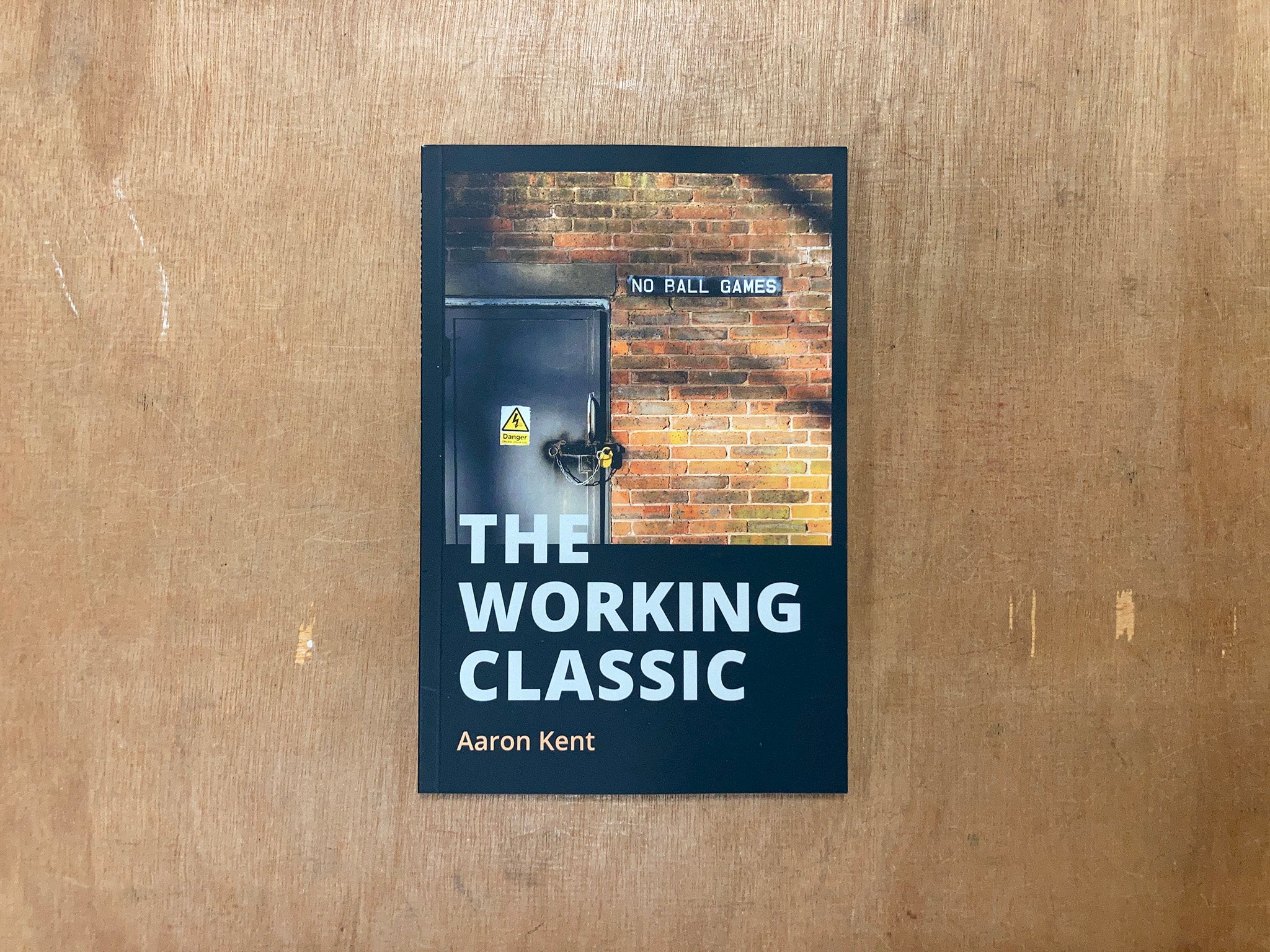 THE WORKING CLASSIC by Aaron Kent