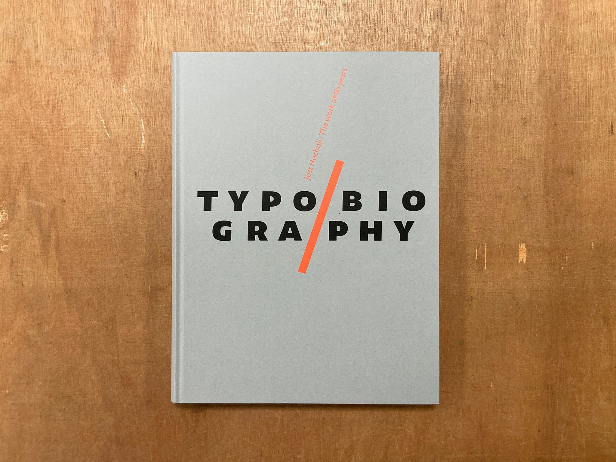 TYPOBIOGRAPHY JOST HOCHULI: THE WORK OF 60 YEARS