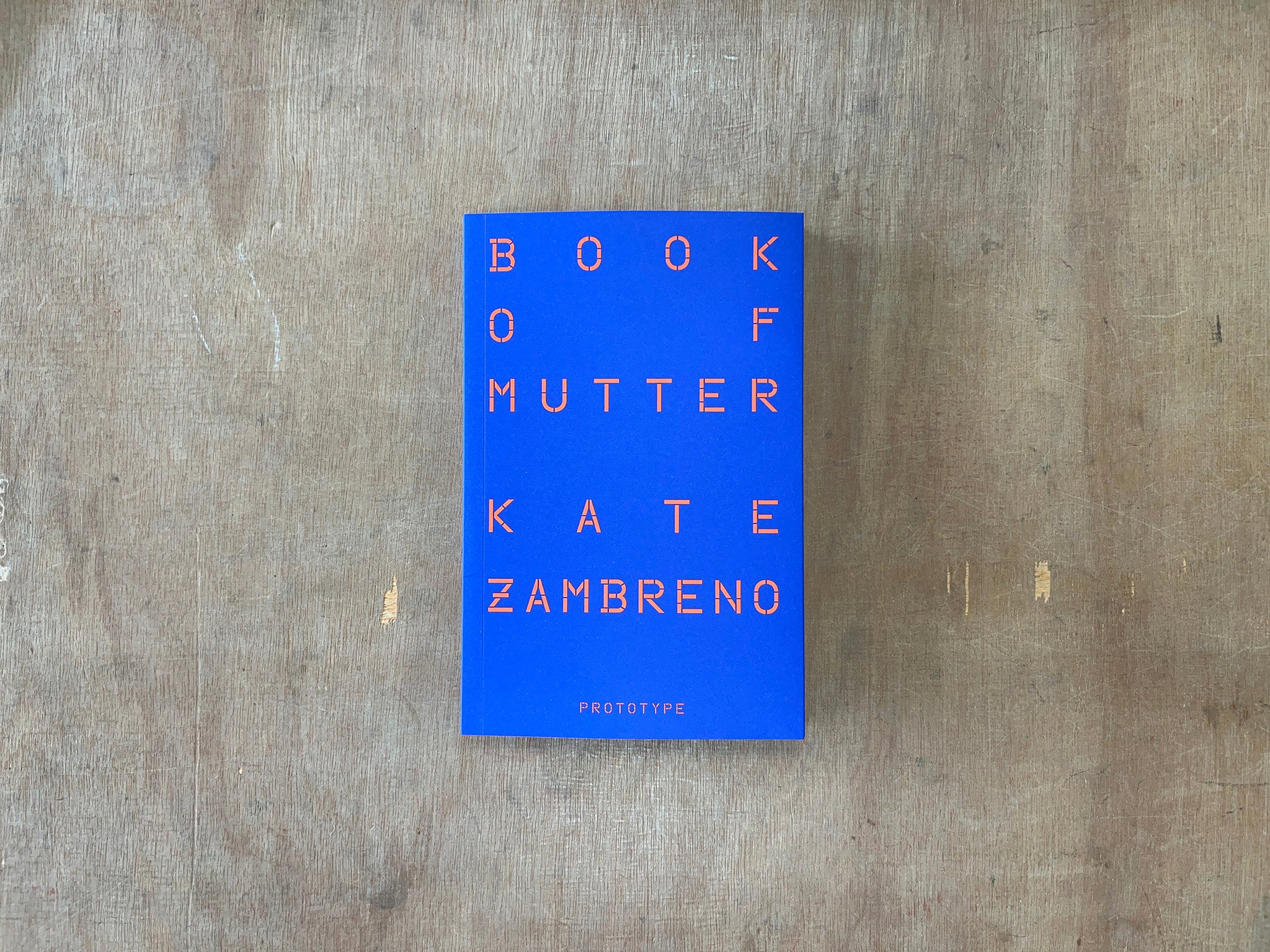 BOOK OF MUTTER by Kate Zambreno