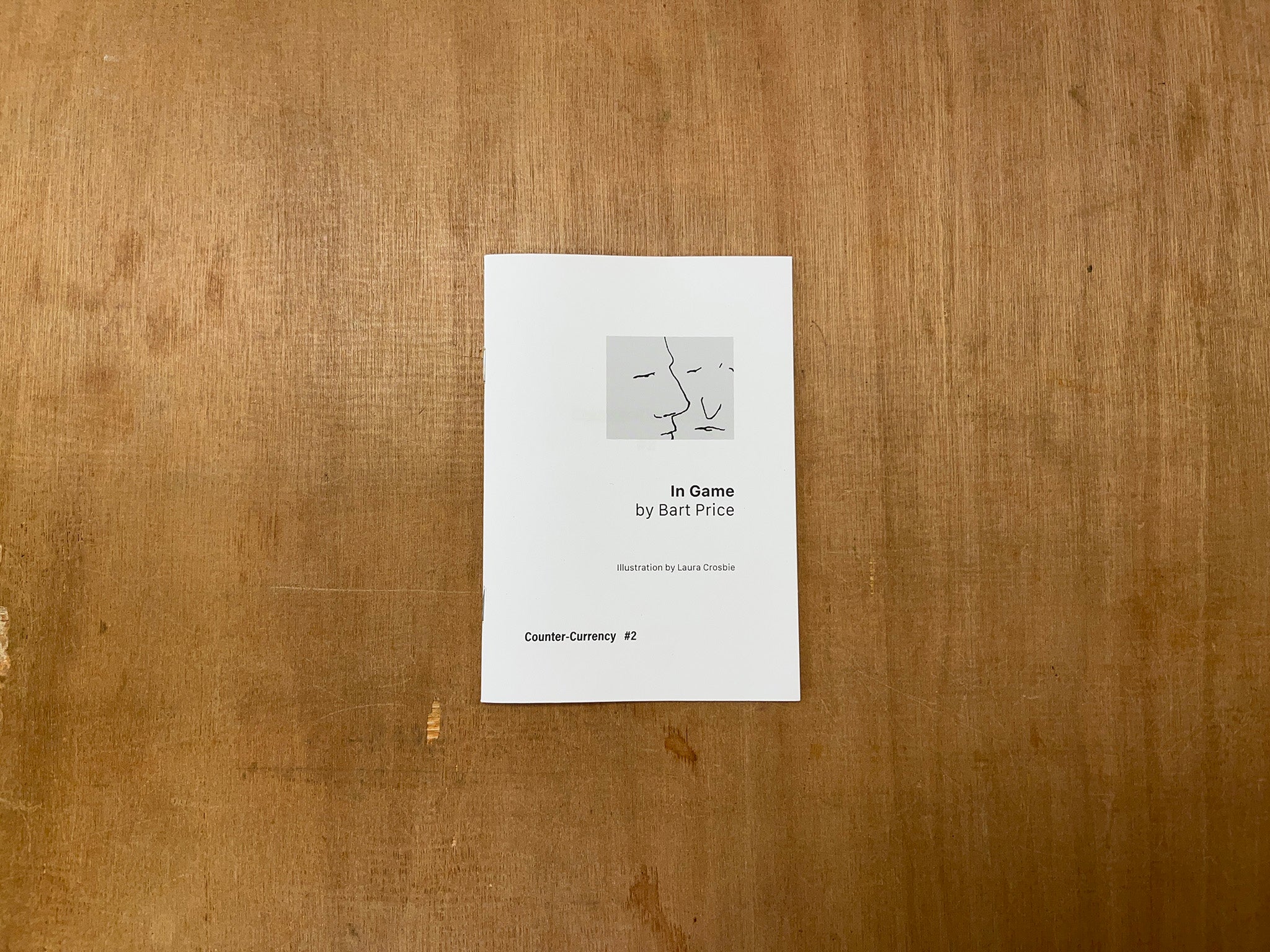 COUNTER-CURRENCY #2: IN GAME by Bart Price & Laura Crosbie