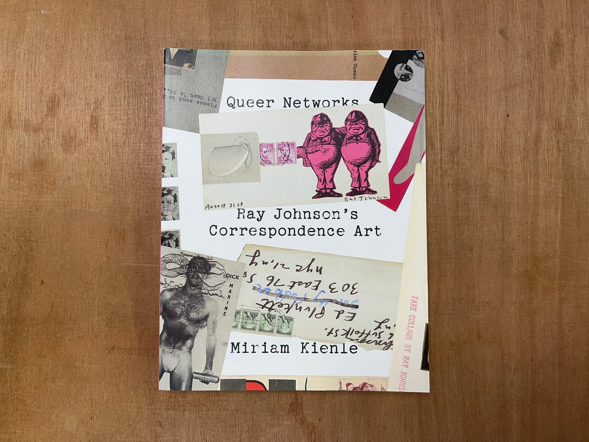 QUEER NETWORKS: RAY JOHNSON'S CORRESPONDENCE ART by Miriam Kienle
