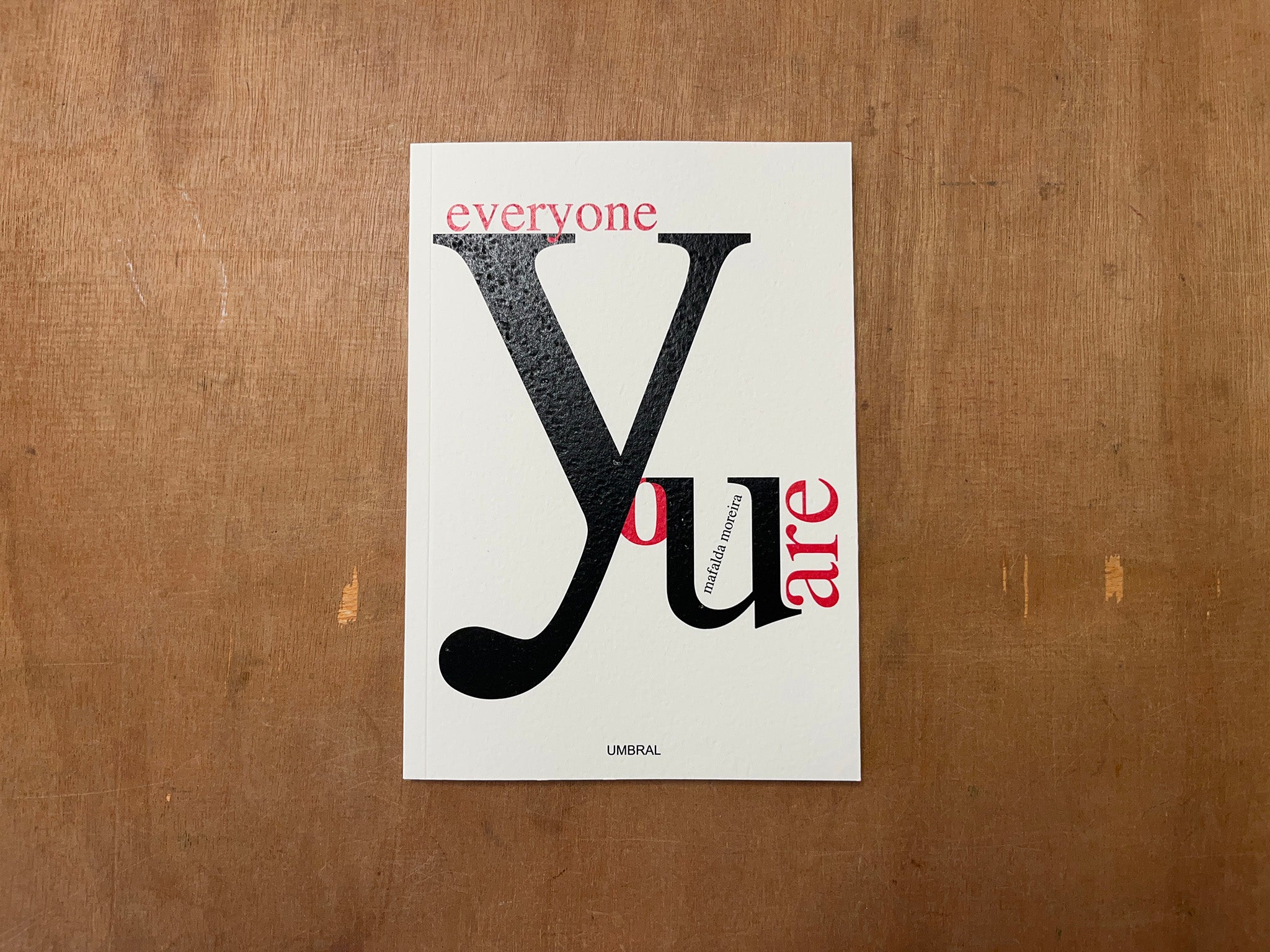 EVERYONE YOU ARE by Mafalda Moreira