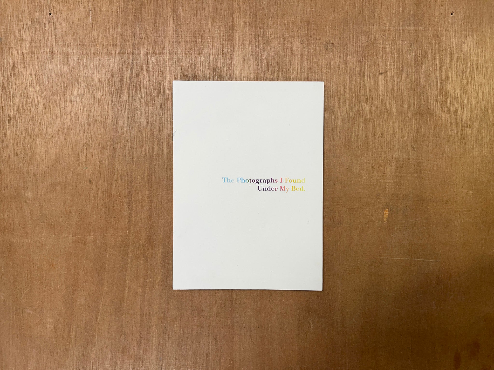 PHOTOGRAPHS I FOUND UNDER MY BED by Hollie Jayne Harrison