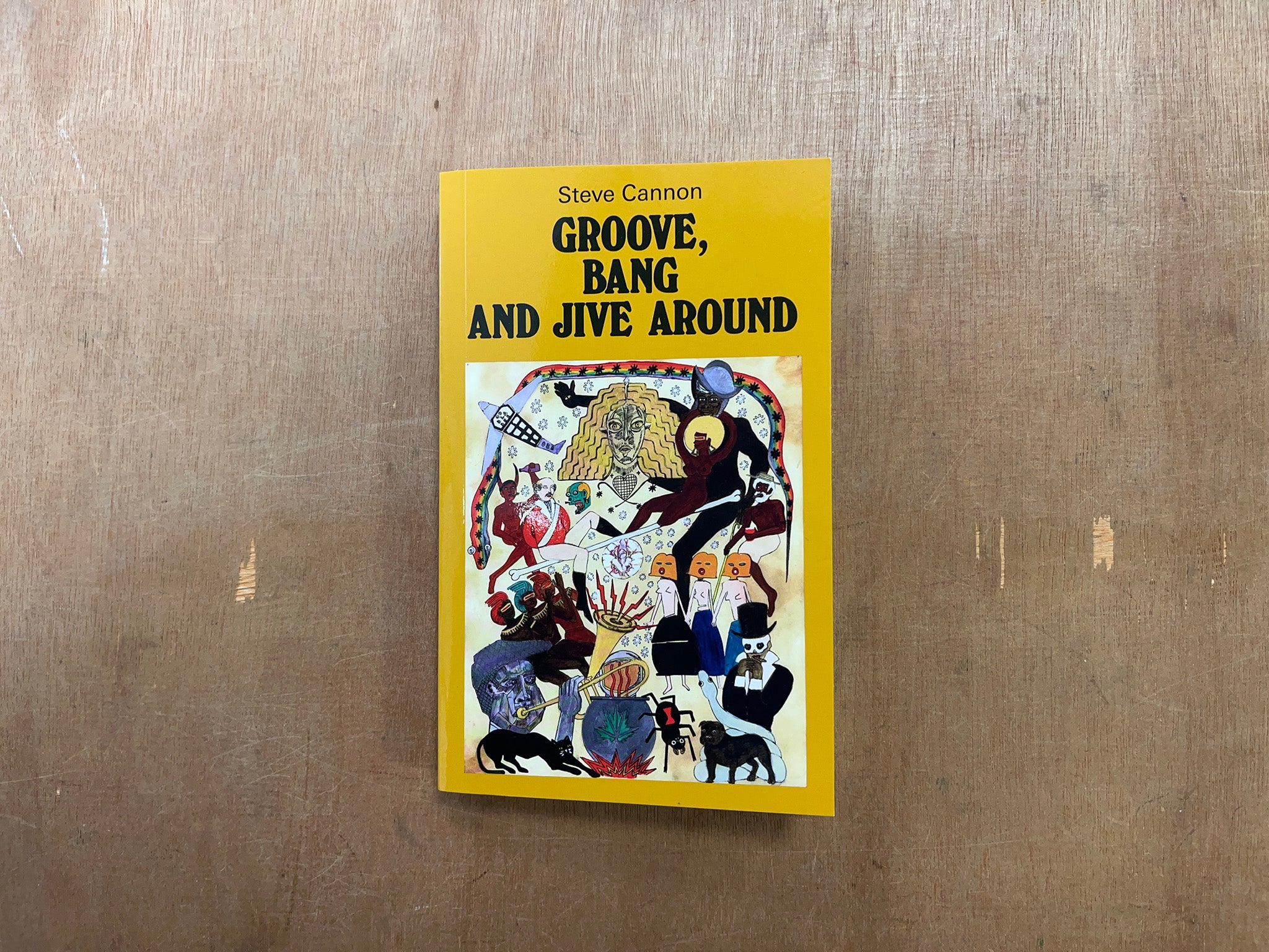 GROOVE, BANG AND JIVE AROUND by Steve Cannon