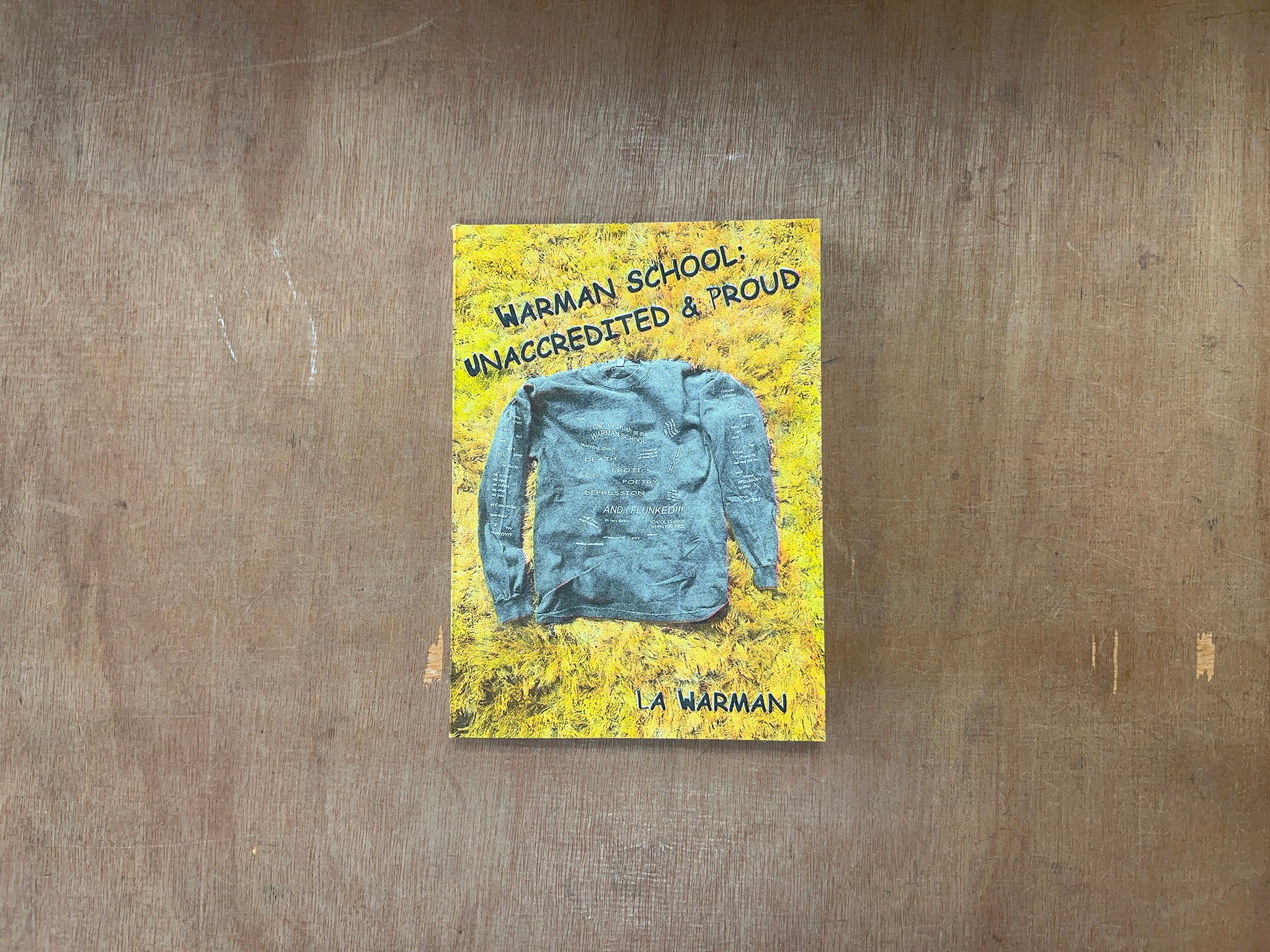 WARMAN SCHOOL: UNACCREDITED & PROUD by LA Warman