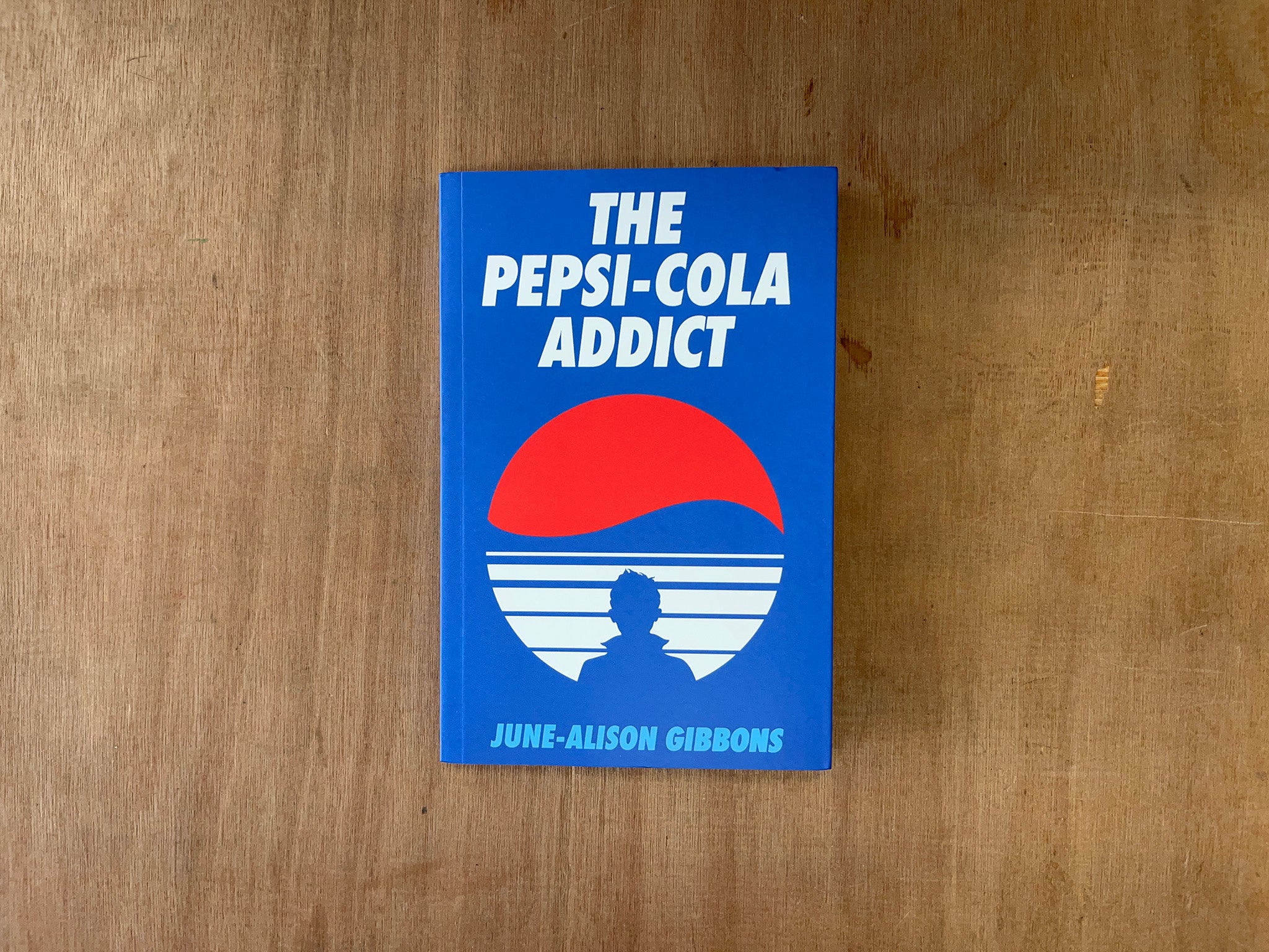 THE PEPSI-COLA ADDICT by June-Alison Gibbons