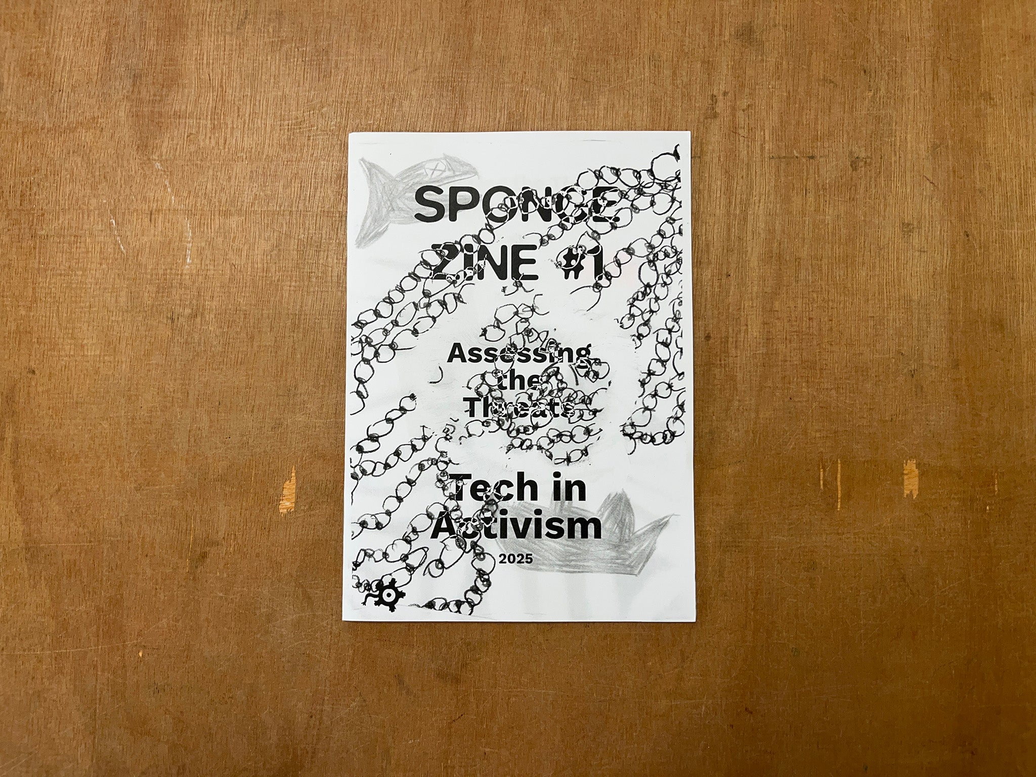 SPONGE ZINE #1: ASSESSING THE THREATS - TECH IN ACTIVISM