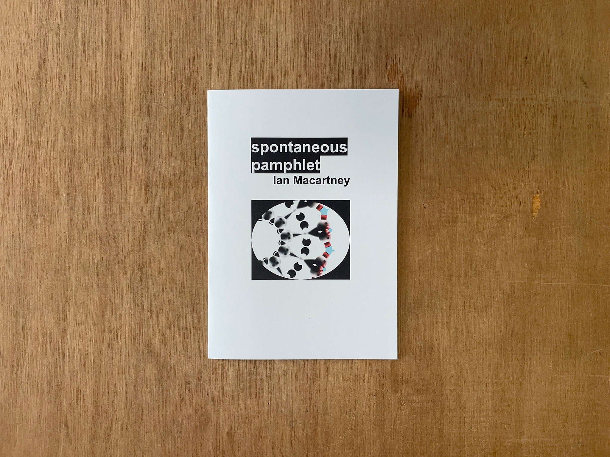 SPONTANEOUS PAMPHLET by Ian Macartney