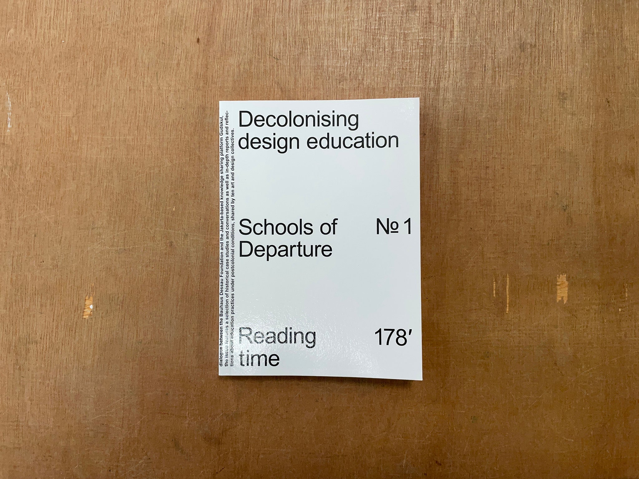 SCHOOLS OF DEPARTURE NO. 1: DECOLONISING DESIGN EDUCATION
