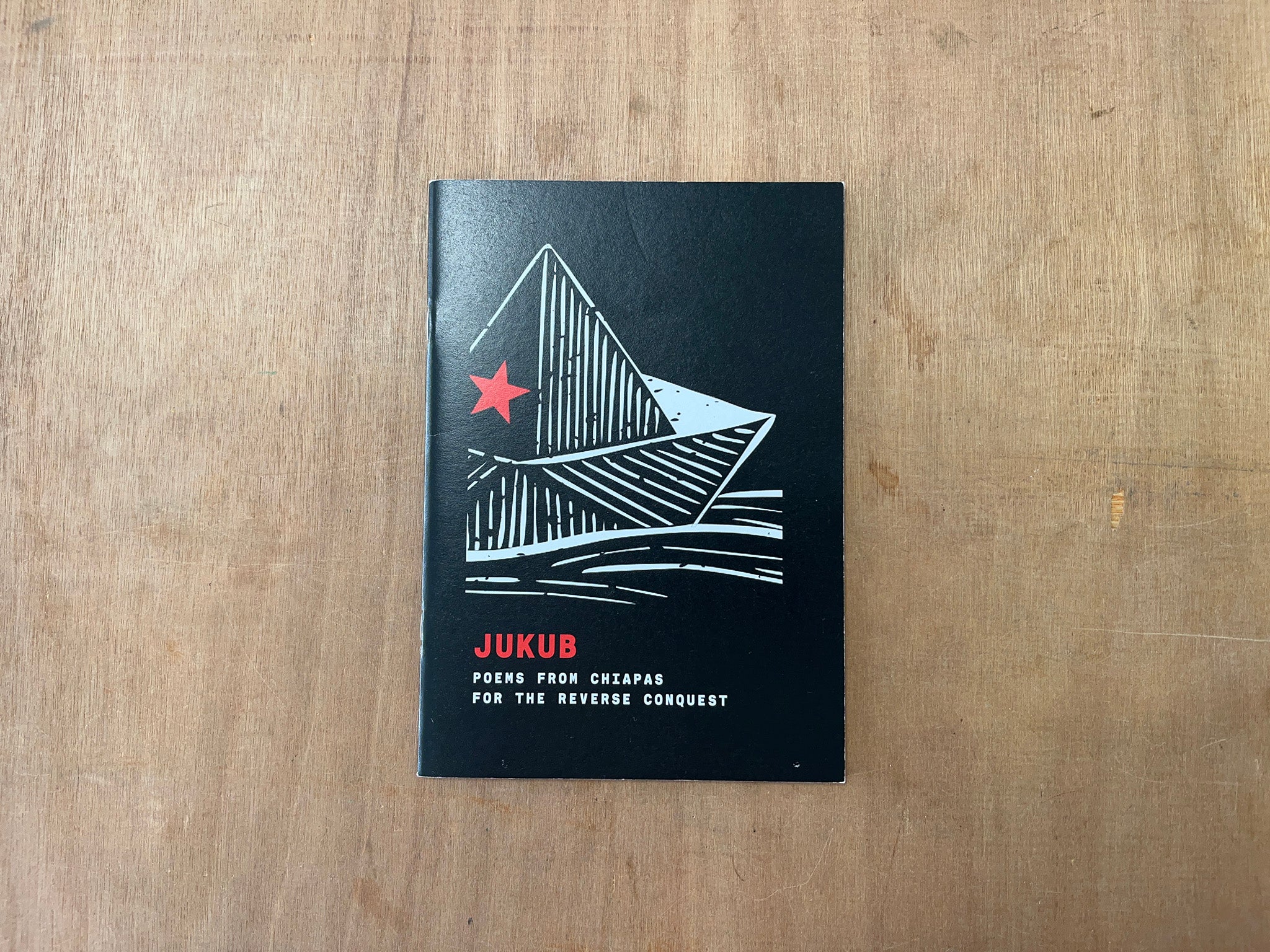JUKUB: POEMS FROM CHIAPAS FOR THE REVERSE CONQUEST by Various Authors