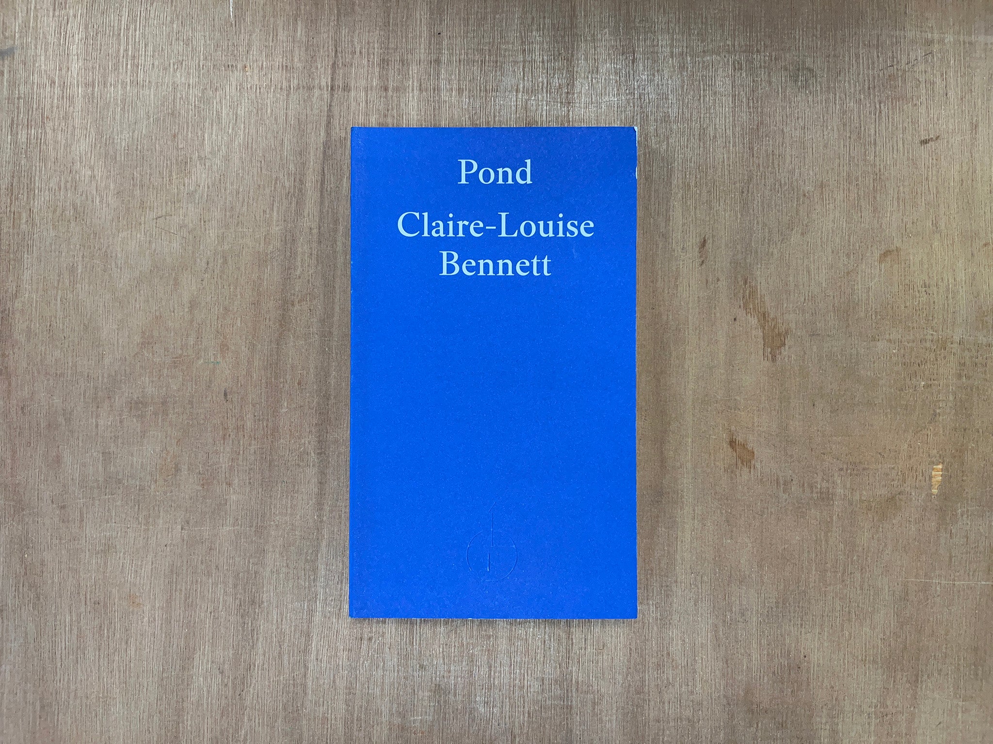 POND by Claire-Louise Bennett