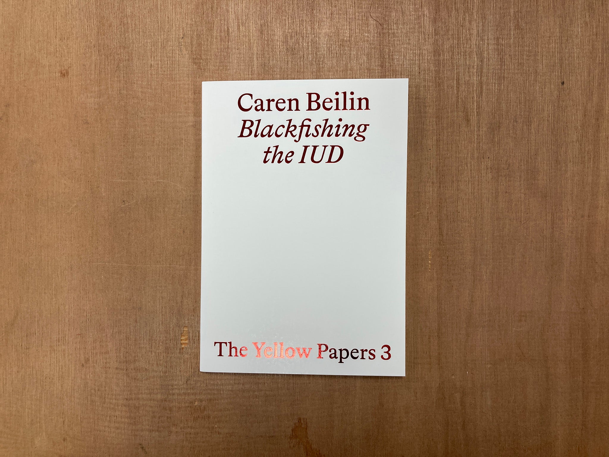 BLACKFISHING THE IUD by Caren Beilin