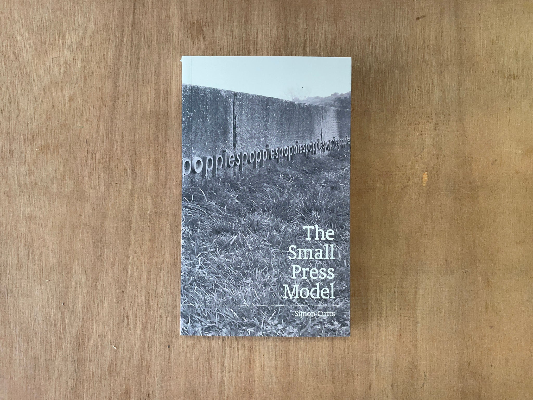 THE SMALL PRESS MODEL by Simon Cutts