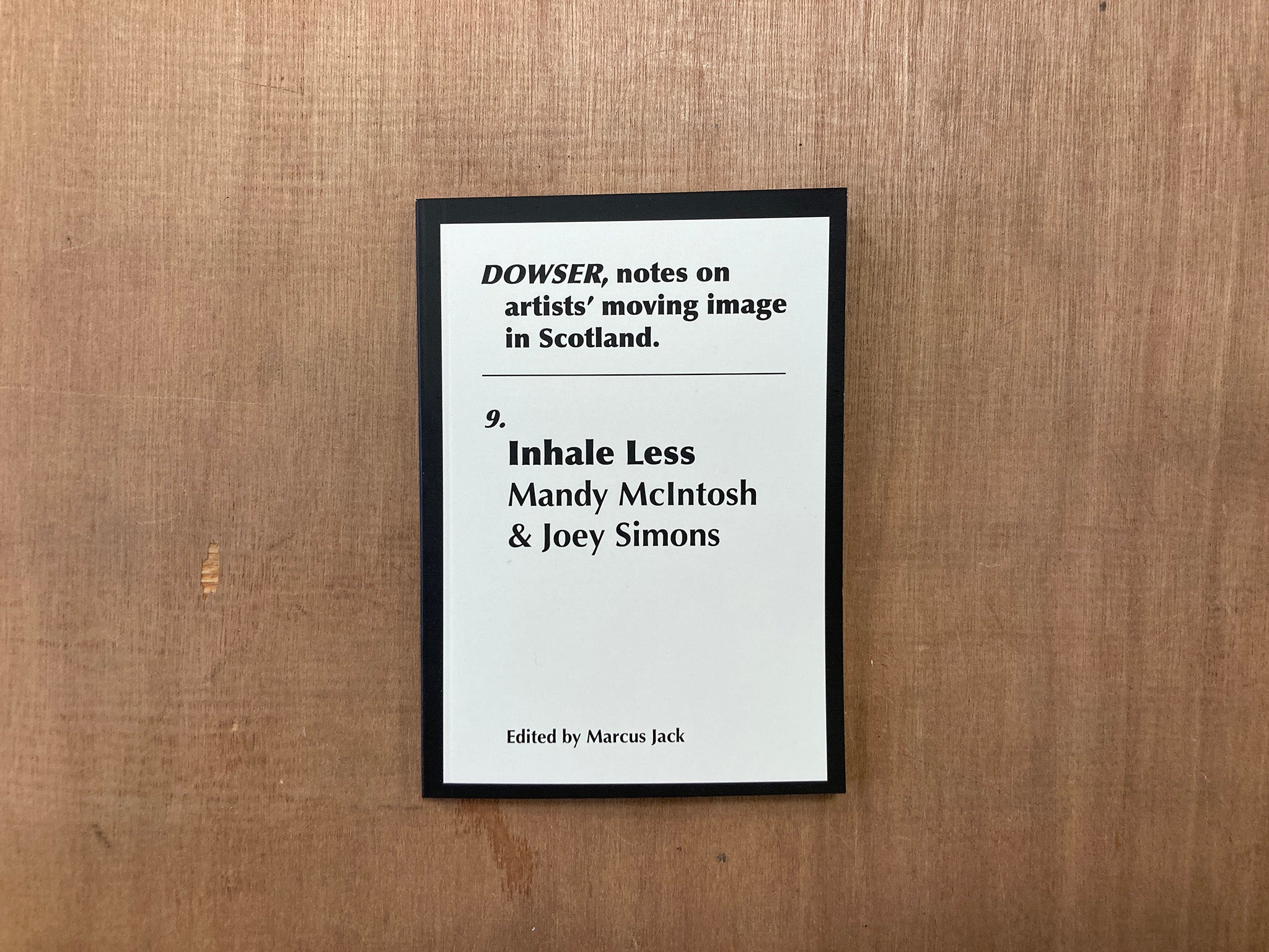 DOWSER ISSUE 9: INHALE LESS by Mandy McIntosh and Joey Simons