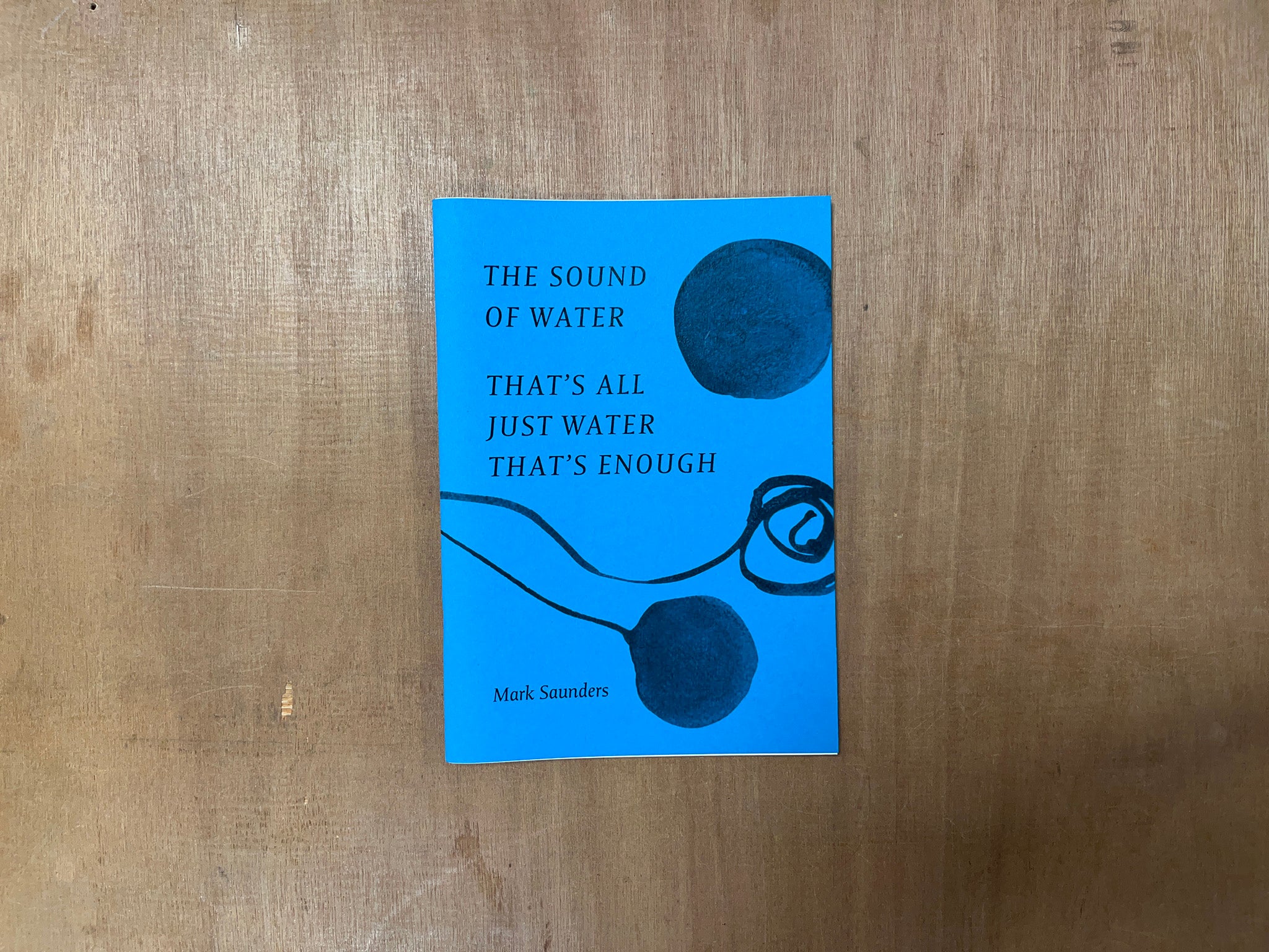 THE SOUND OF WATER by Mark Saunders