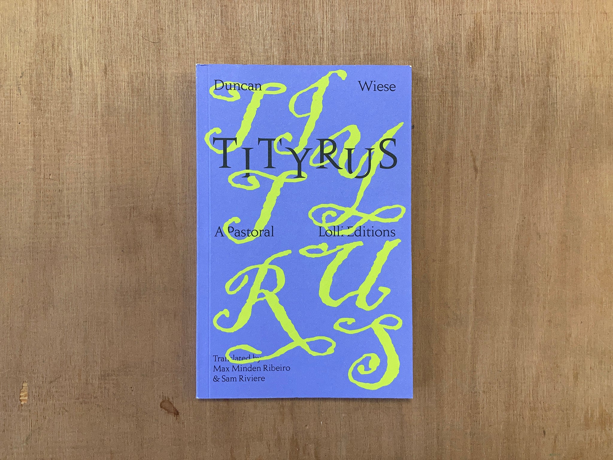 TITYRUS by Duncan Wiese