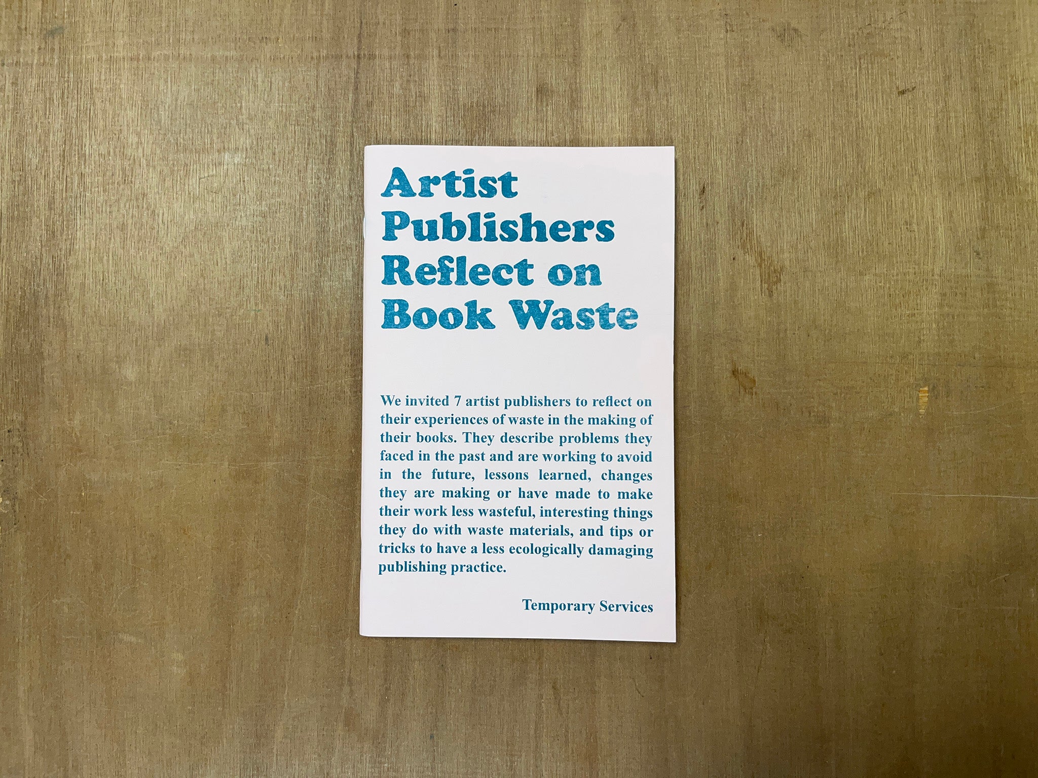 ARTIST PUBLISHERS REFLECT ON BOOK WASTE