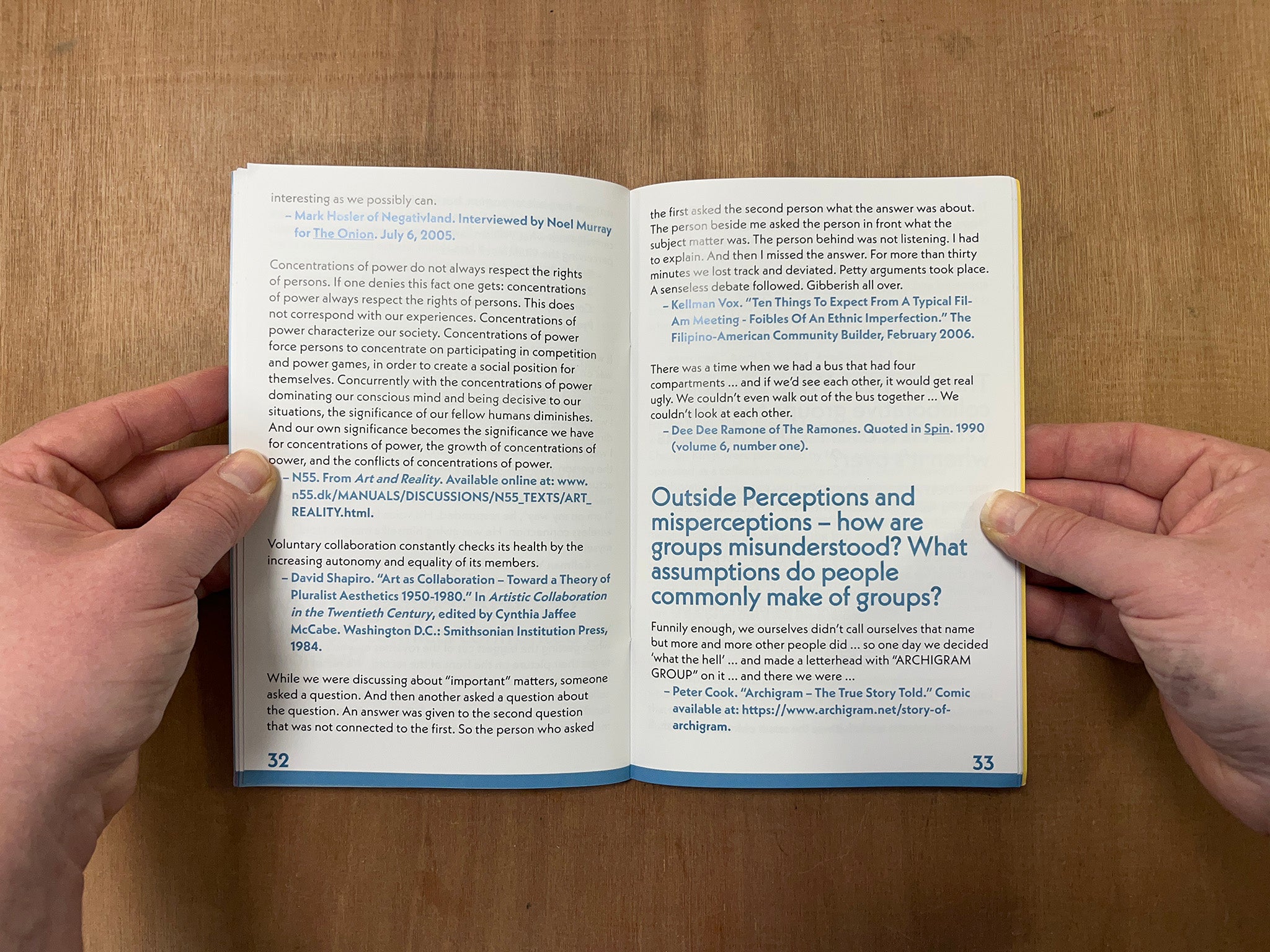 GROUP WORK: A COMPILATION OF QUOTES ABOUT COLLABORATION FROM A VARIETY OF SOURCES AND PRACTICES
