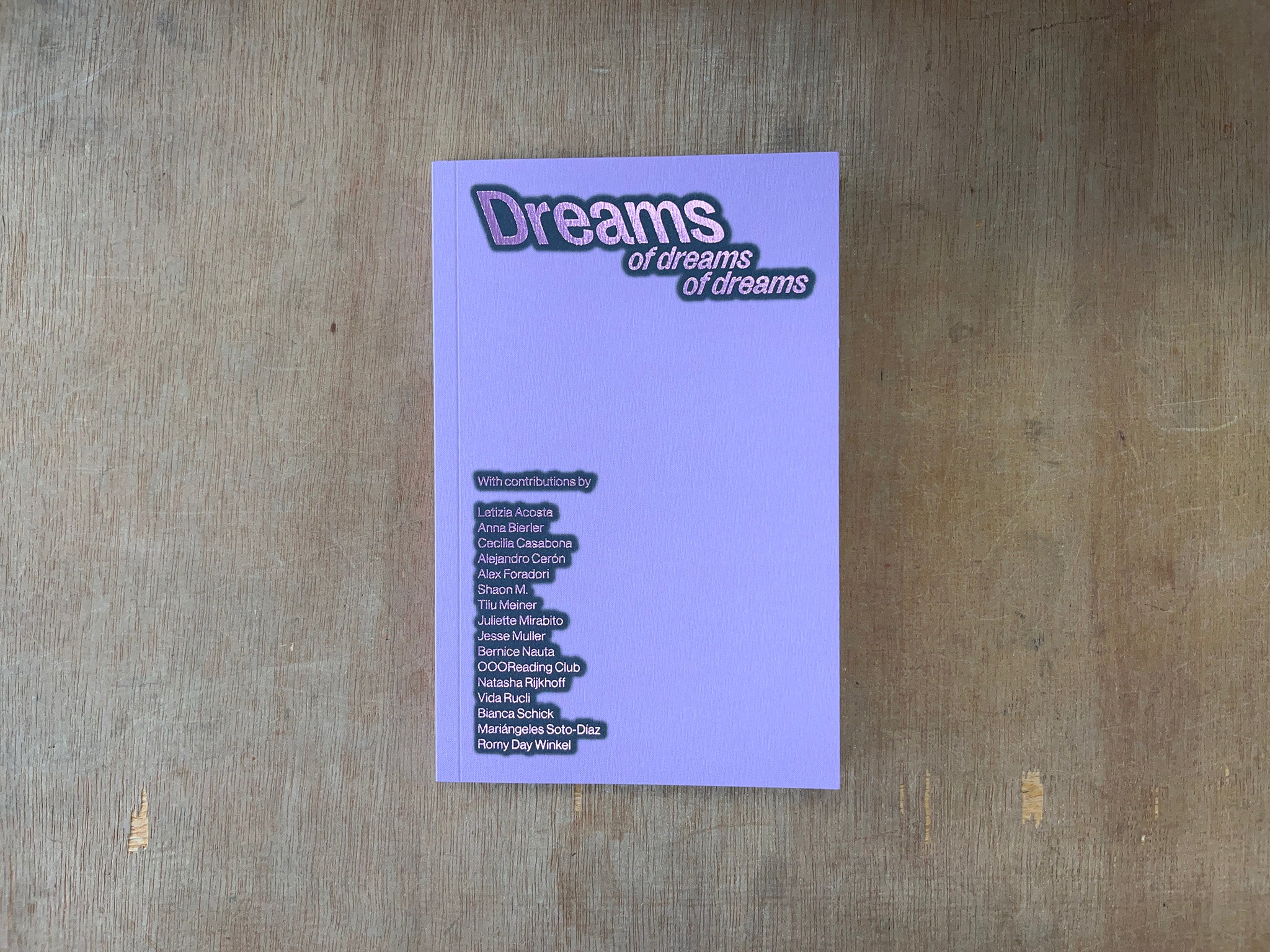 DREAMS - OF DREAMS OF DREAMS Ed. by Cecilia Casabona & Natasha Rijkhoff