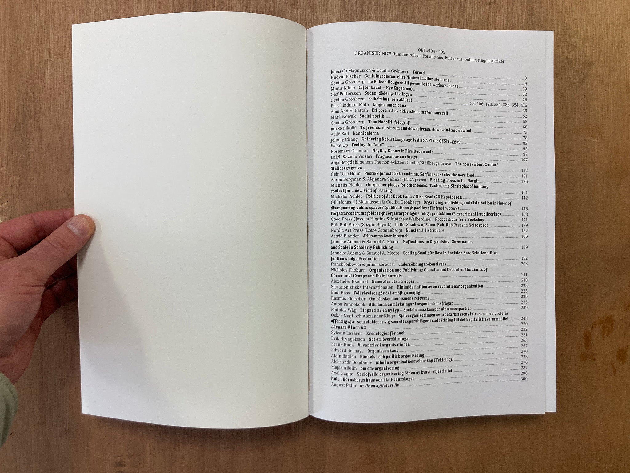 OEI # 104–105: ORGANISERING!? RUM FÖR KULTUR: FOLKETS HUS, KULTURHUS, PUBLICERINGSPRAKTIKER (ORGANIZATION!? ROOM FOR CULTURE: THE PEOPLE'S HOUSE, CULTURE HOUSE, PUBLICATION PRACTICES)