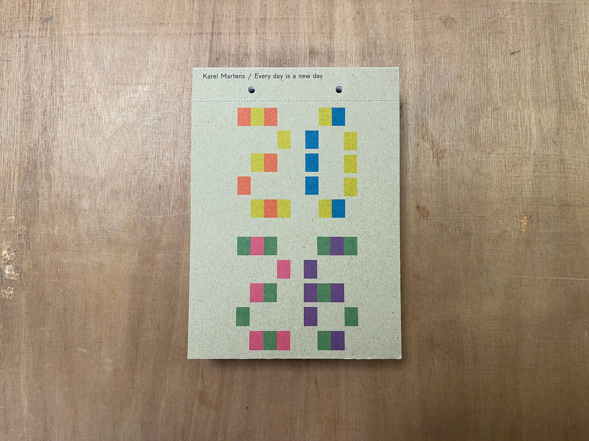 EVERY DAY IS A NEW DAY / CALENDAR 2026 by Karel Martens