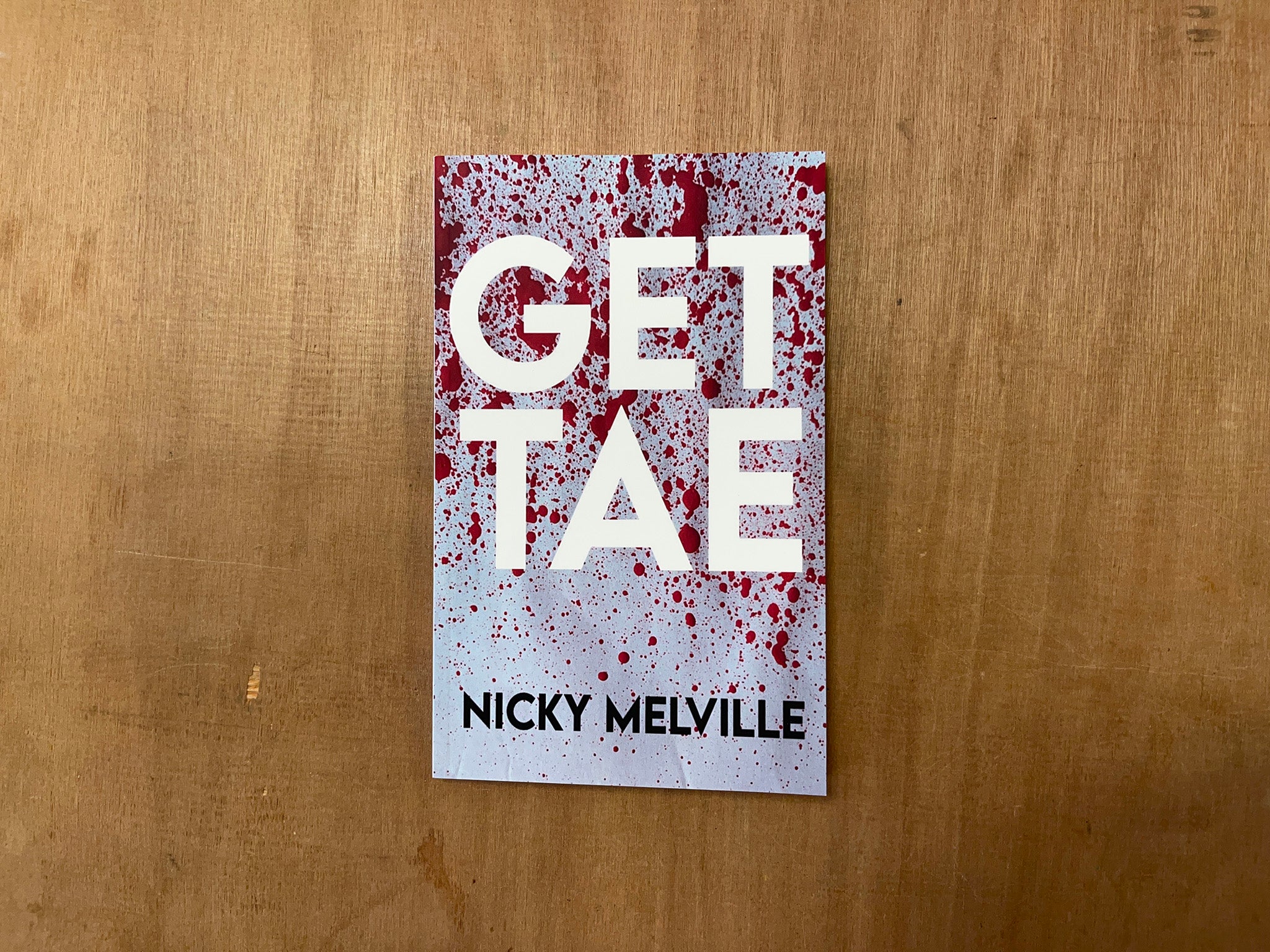GET TAE by Nicky Melville – Good Press — good books & more