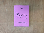 RAVING by McKenzie Wark