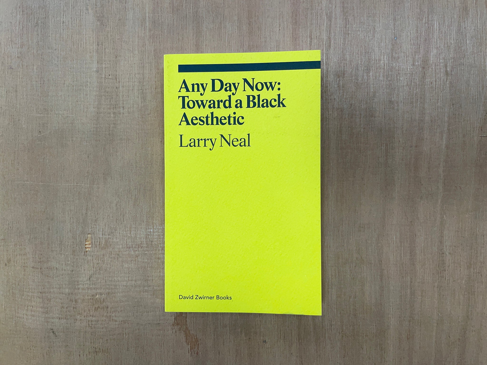 ANY DAY NOW: TOWARD A BLACK AESTHETIC by Larry Neal