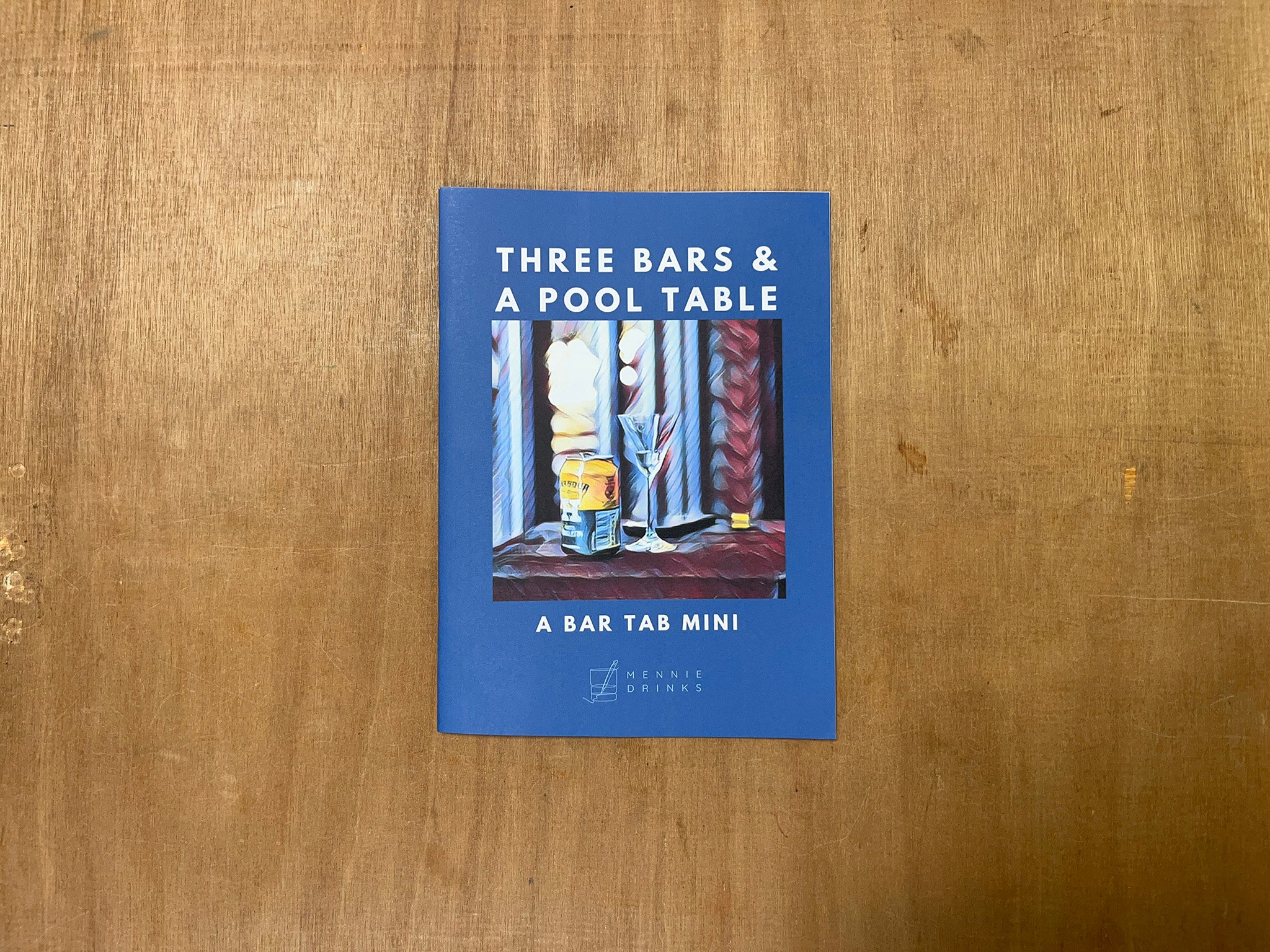 THREE BARS & A POOL TABLE by Alex Mennie – Good Press — good books & more