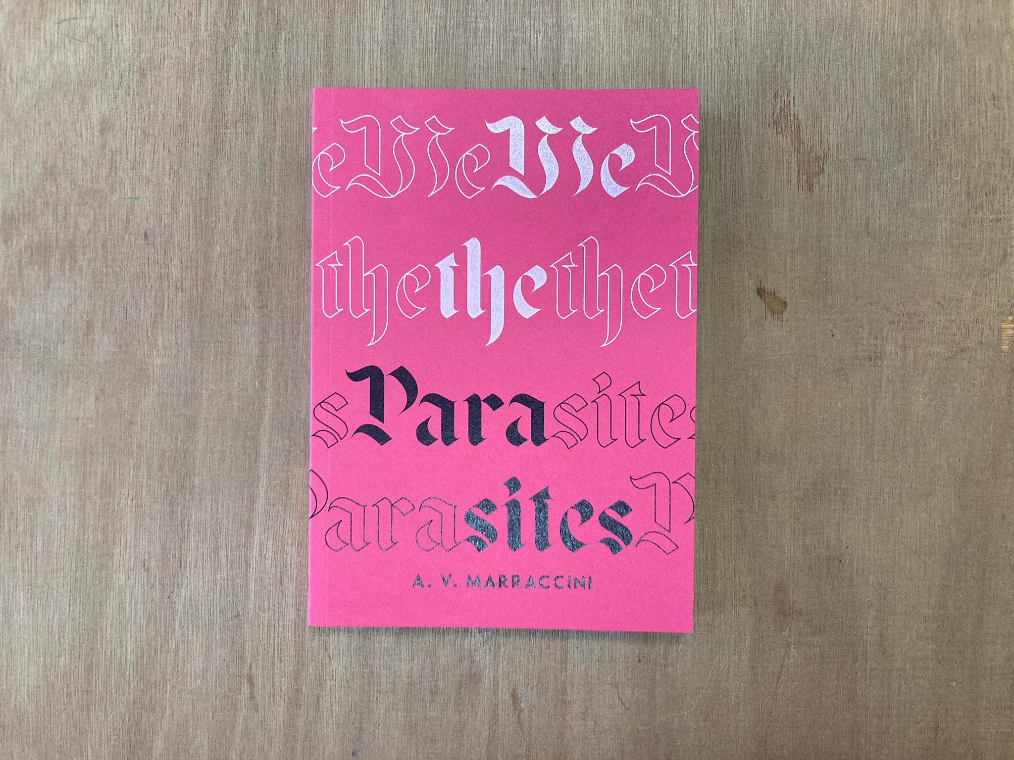 WE THE PARASITES by A. V. Marraccini