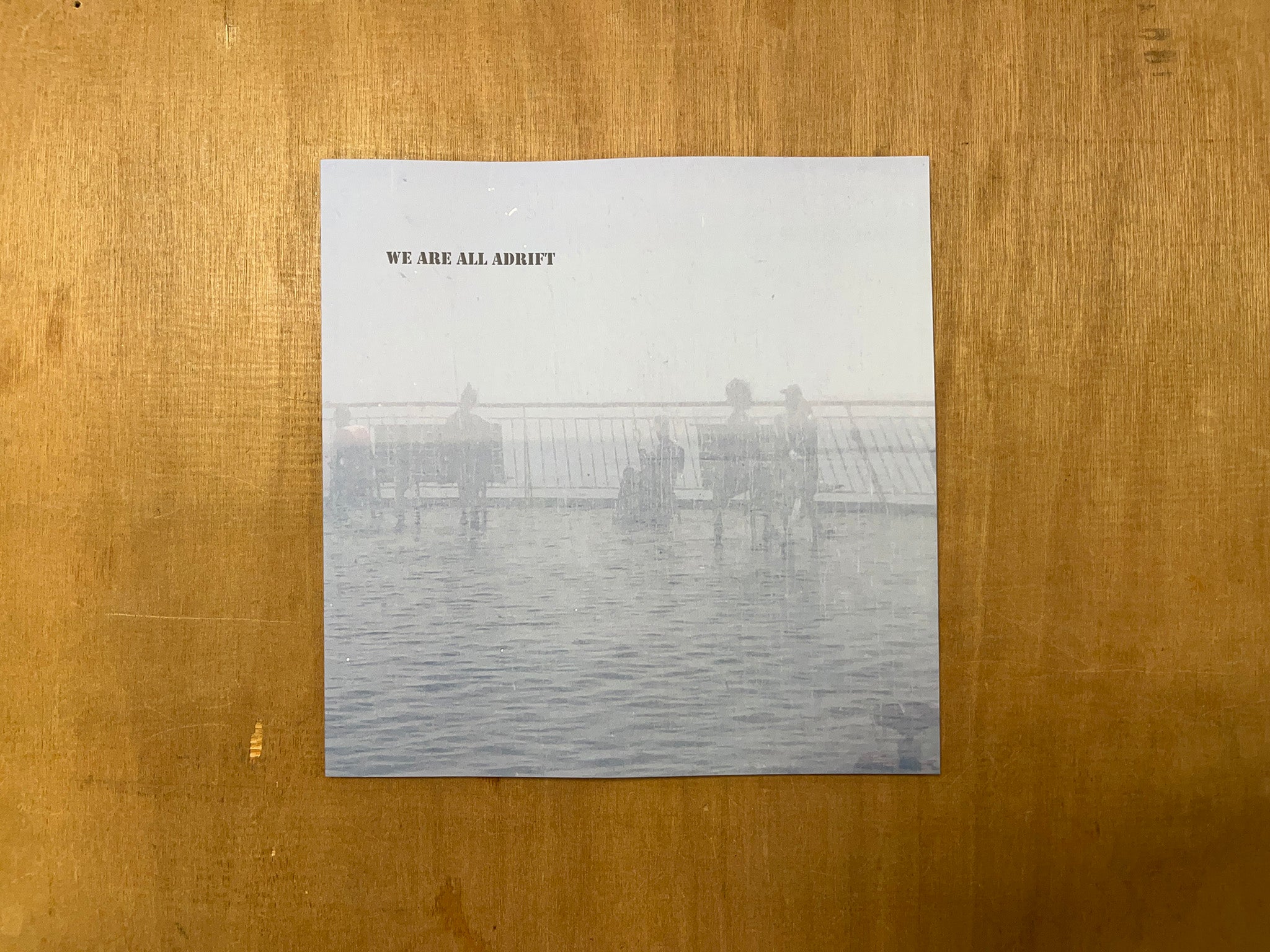 WE ARE ALL ADRIFT by David Banning & Iain Sharpe