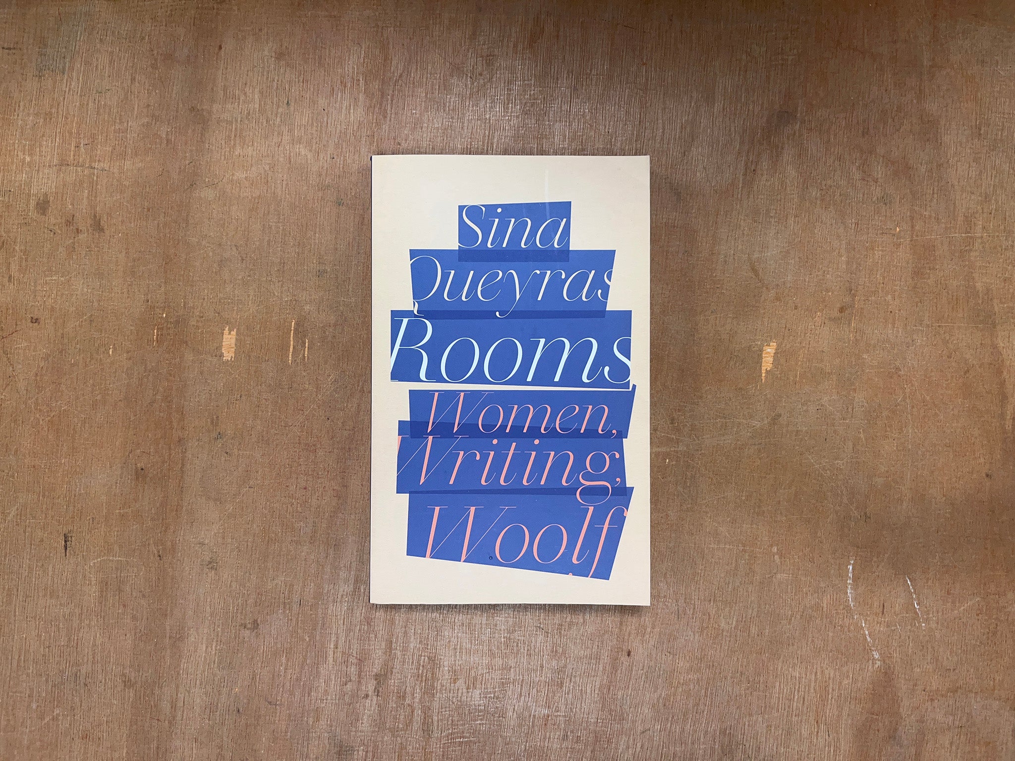 ROOMS: WOMEN, WRITING, WOOLF by Sina Queyras