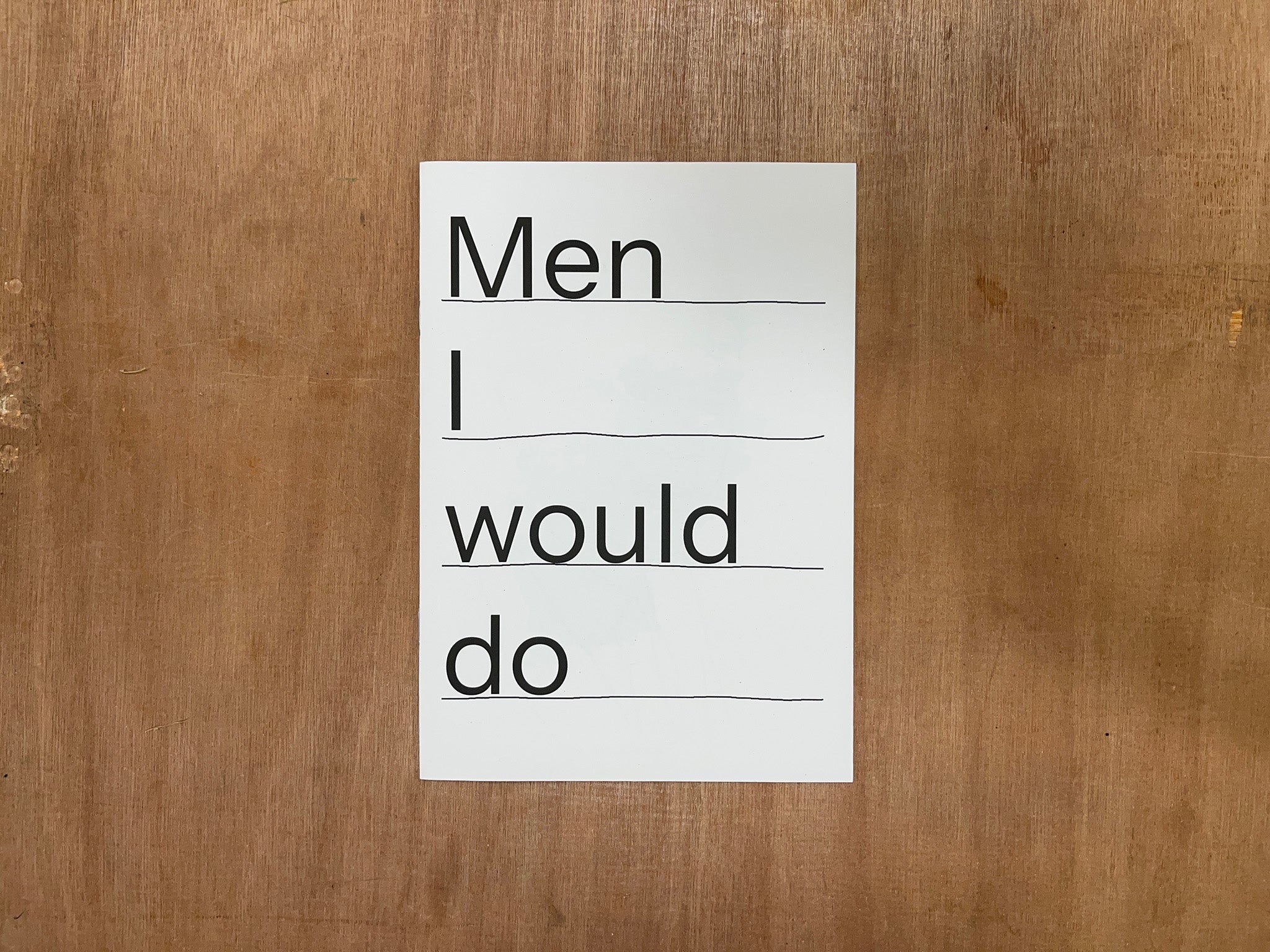 MEN I WOULD DO by Rosalie Schweiker