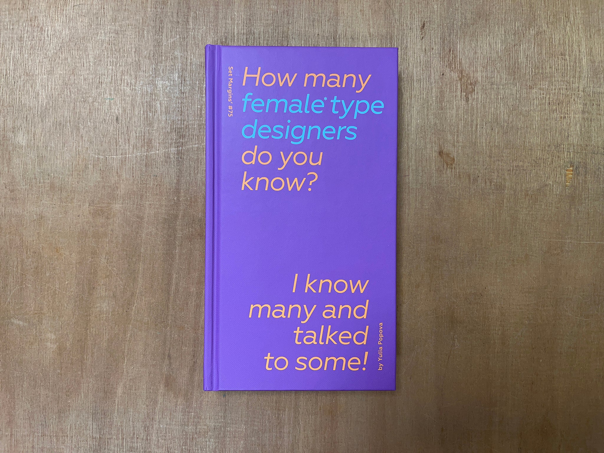 HOW MANY FEMALE TYPE DESIGNERS DO YOU KNOW? by Yulia Popova