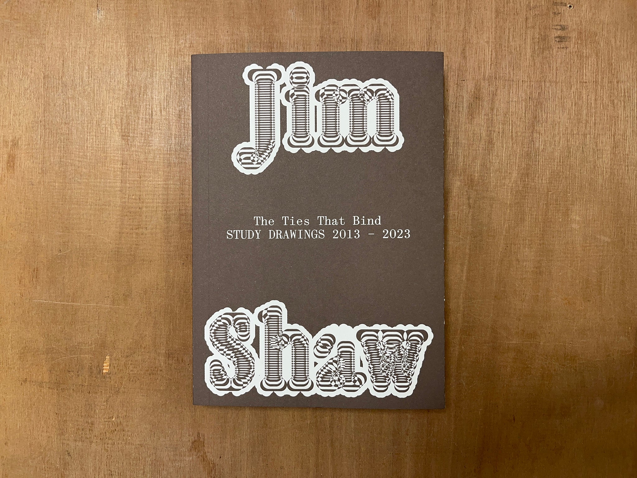 THE TIES THAT BIND: STUDY DRAWINGS 2013-2025 by Jim Shaw