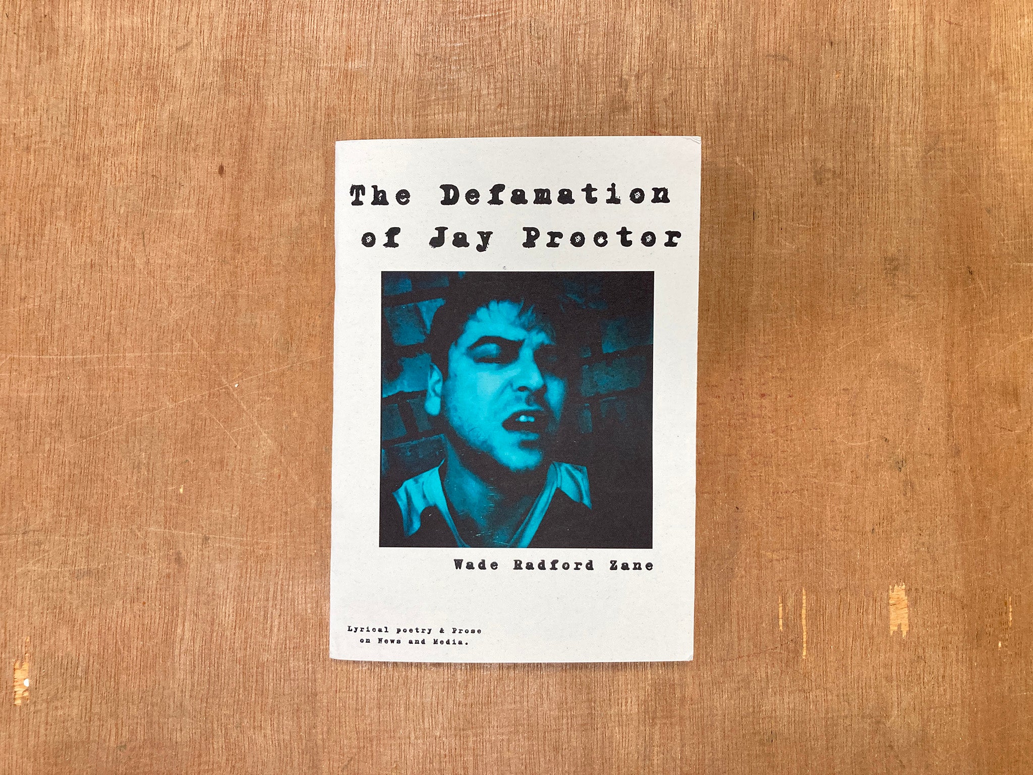 THE DEFAMATION OF JAY PROCTOR by Wade Radford Zane – Good Press — good ...