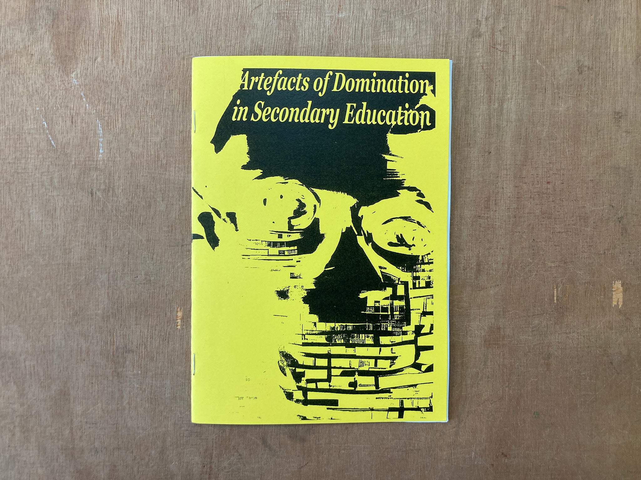 ARTEFACTS OF DOMINATION IN SECONDARY EDUCATION by Ethan Keating
