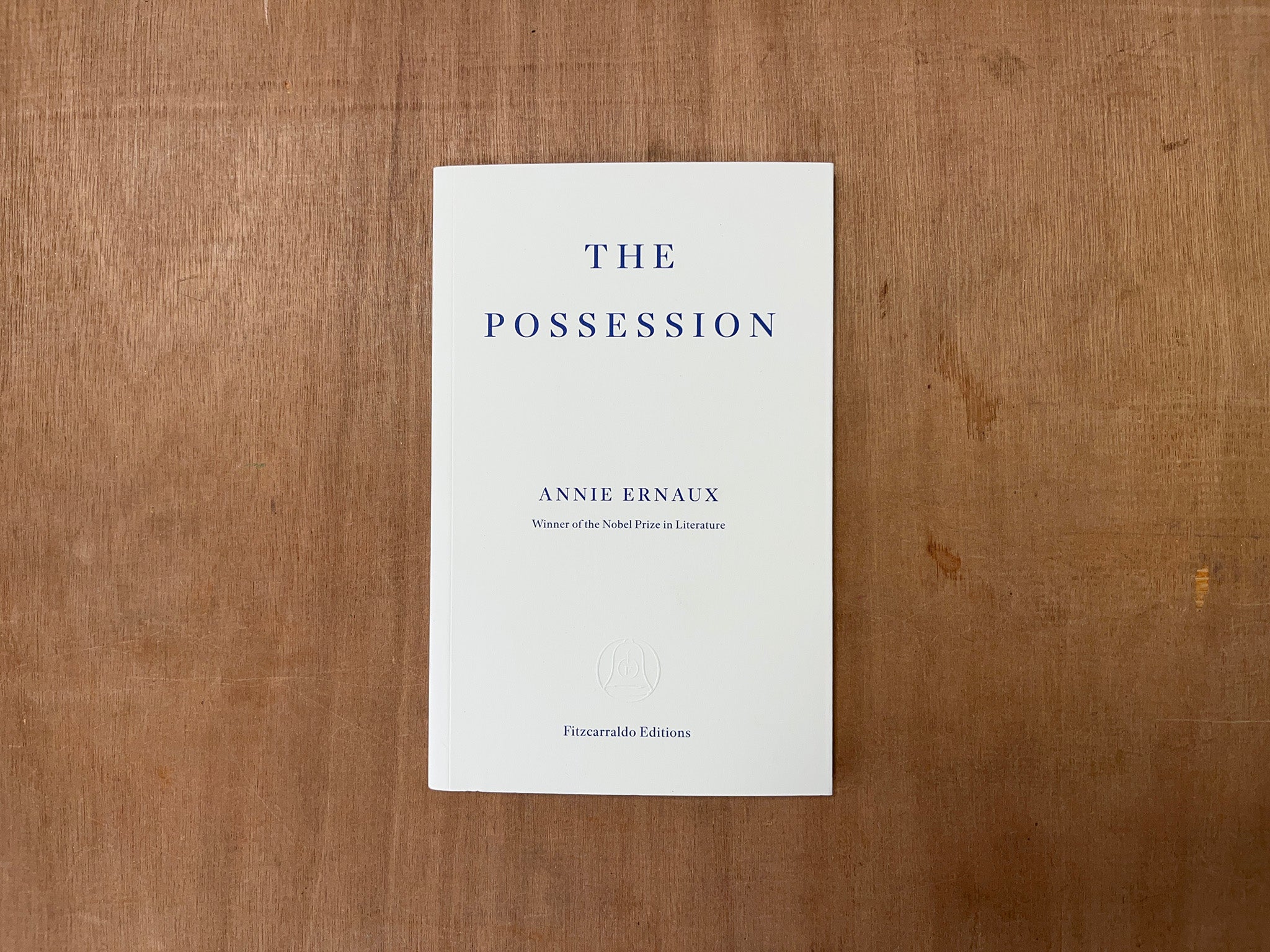 THE POSSESSION by Annie Ernaux